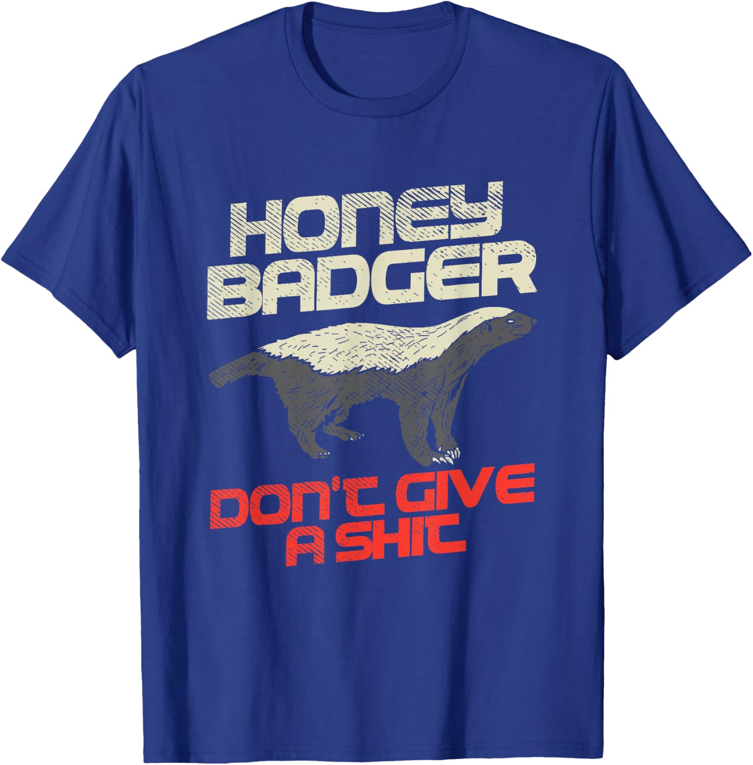 Honey Badger Don't Give A Shit T-Shirt - T-Shirt | Royal