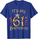 It's My 61st Birthday, 61 Years Old, 61st Birthday Queen T-Shirt - T-Shirt | Royal