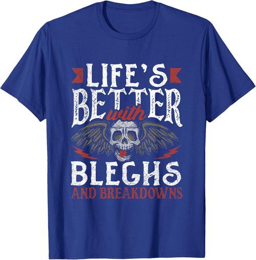 Life's Better With Bleghs And Breakdowns Music