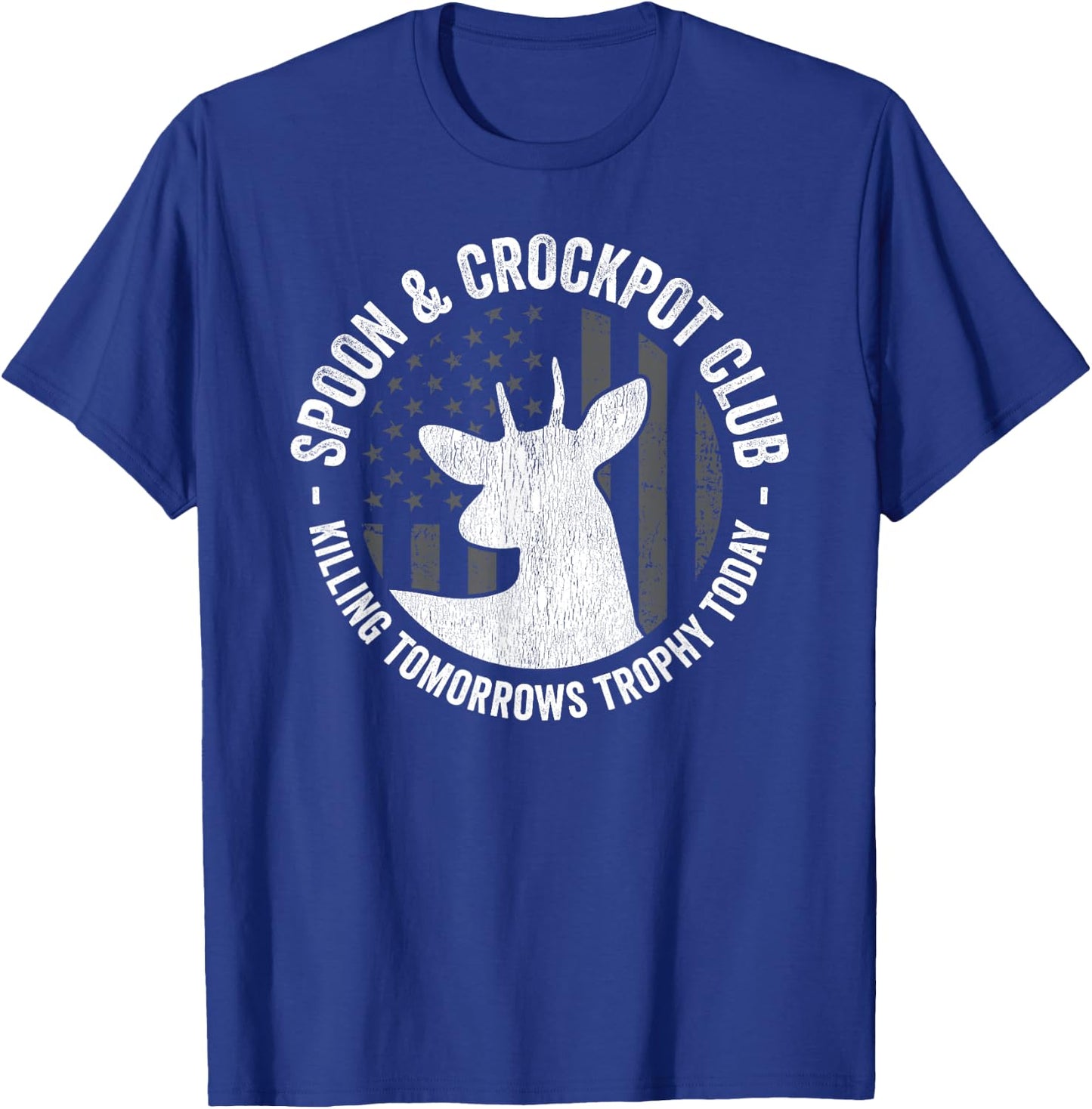 Spoon And Crockpot Club Funny Deer Hunter Hunting Joke Gift T-Shirt - T-Shirt | Royal
