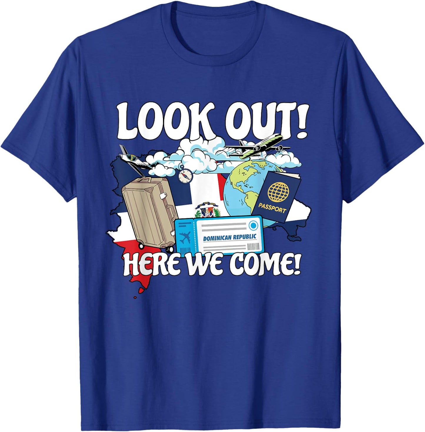 Look Out Dominican Here We Come Matching Family Vacation T-Shirt - T-Shirt | Royal