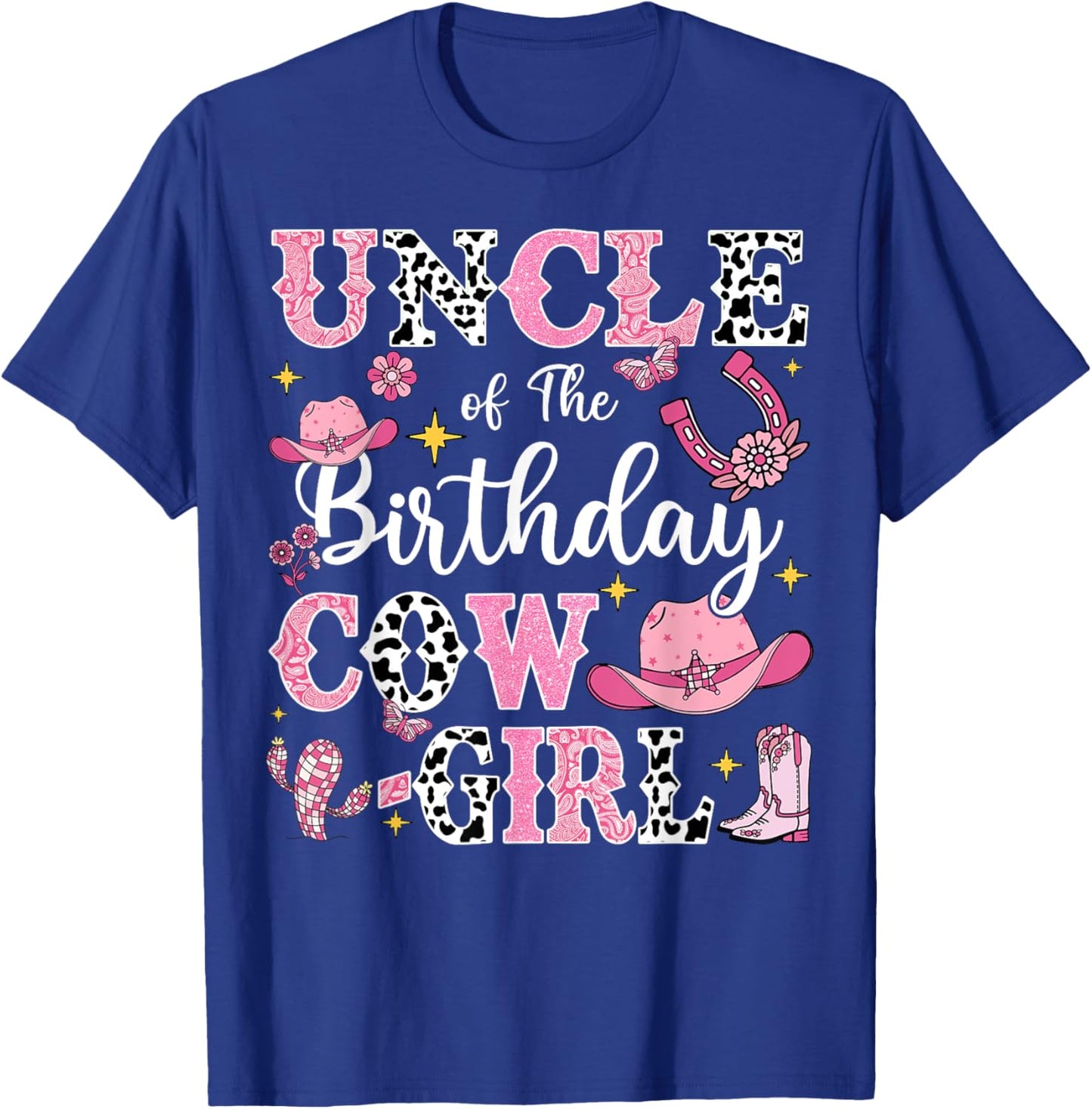 Uncle Of The Birthday Cow-Girl Rodeo Cow Girl Birthday T-Shirt - T-Shirt | Royal