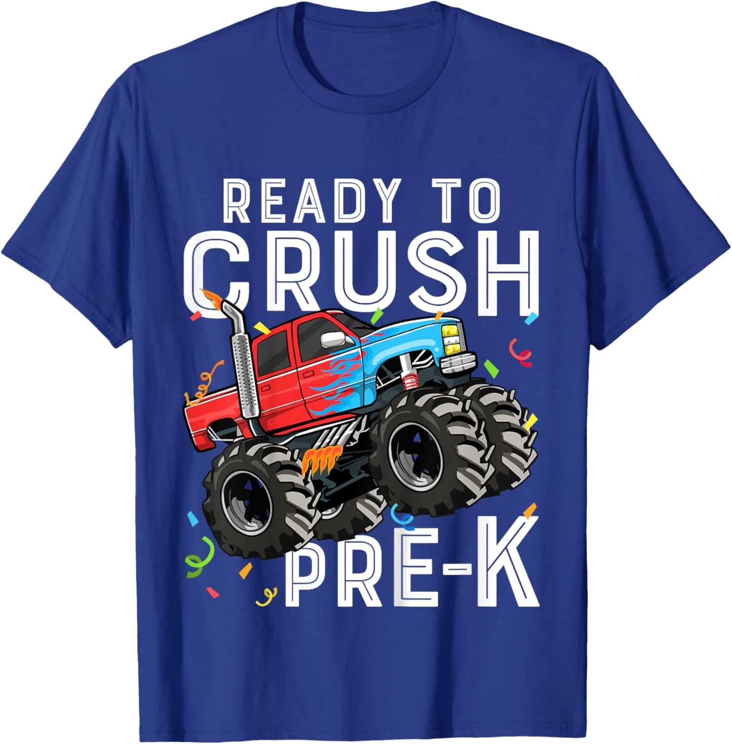First Day of Preschool Ready To Crush Pre-K Monster Truck T-Shirt - T-Shirt | Royal