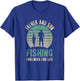 Father And Son Matching Fishing Outfit Family T-Shirt - T-Shirt | Royal