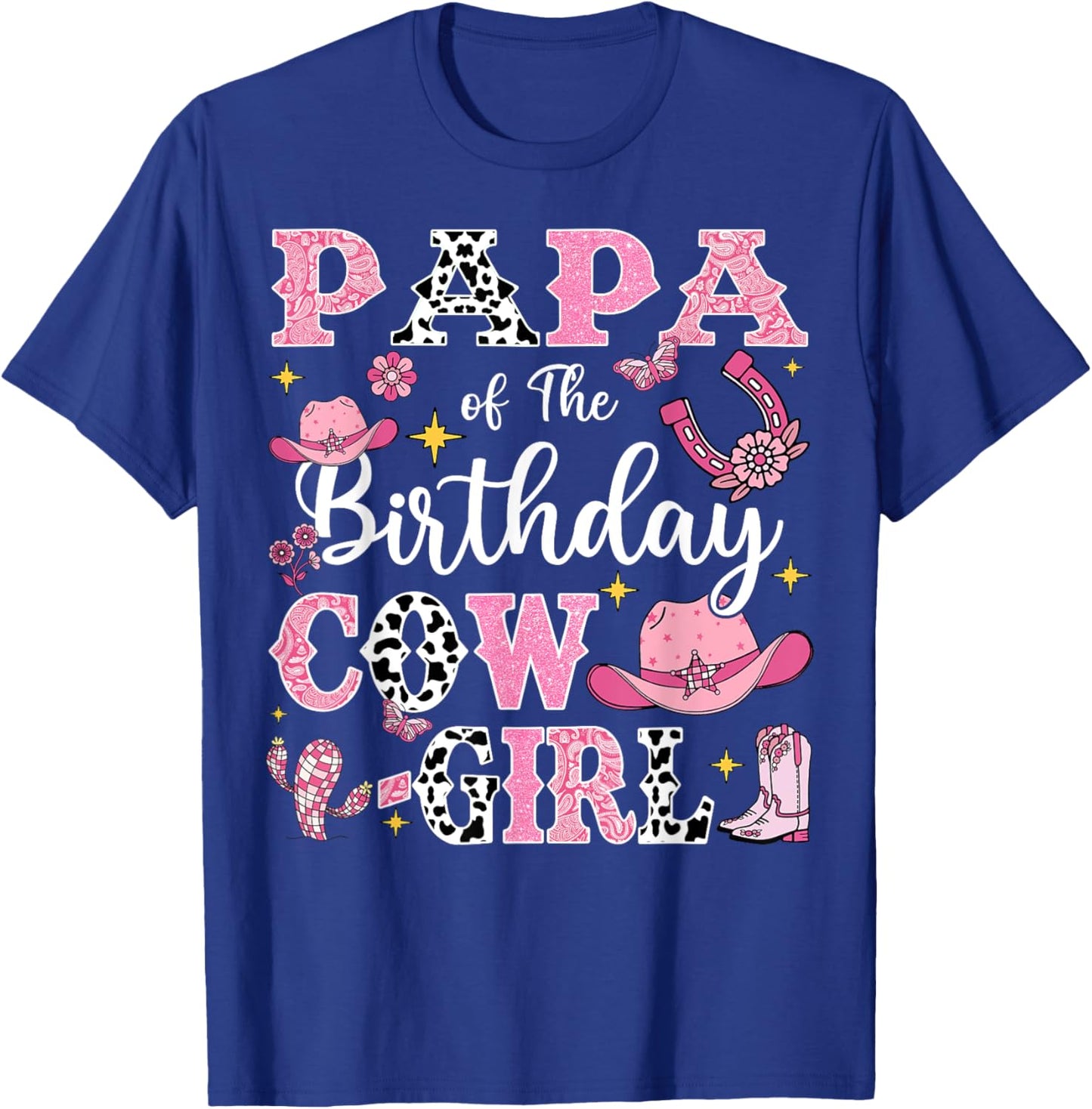 Papa Of The Birthday Cow-Girl Rodeo Cow Girl Birthday T-Shirt - T-Shirt | Royal