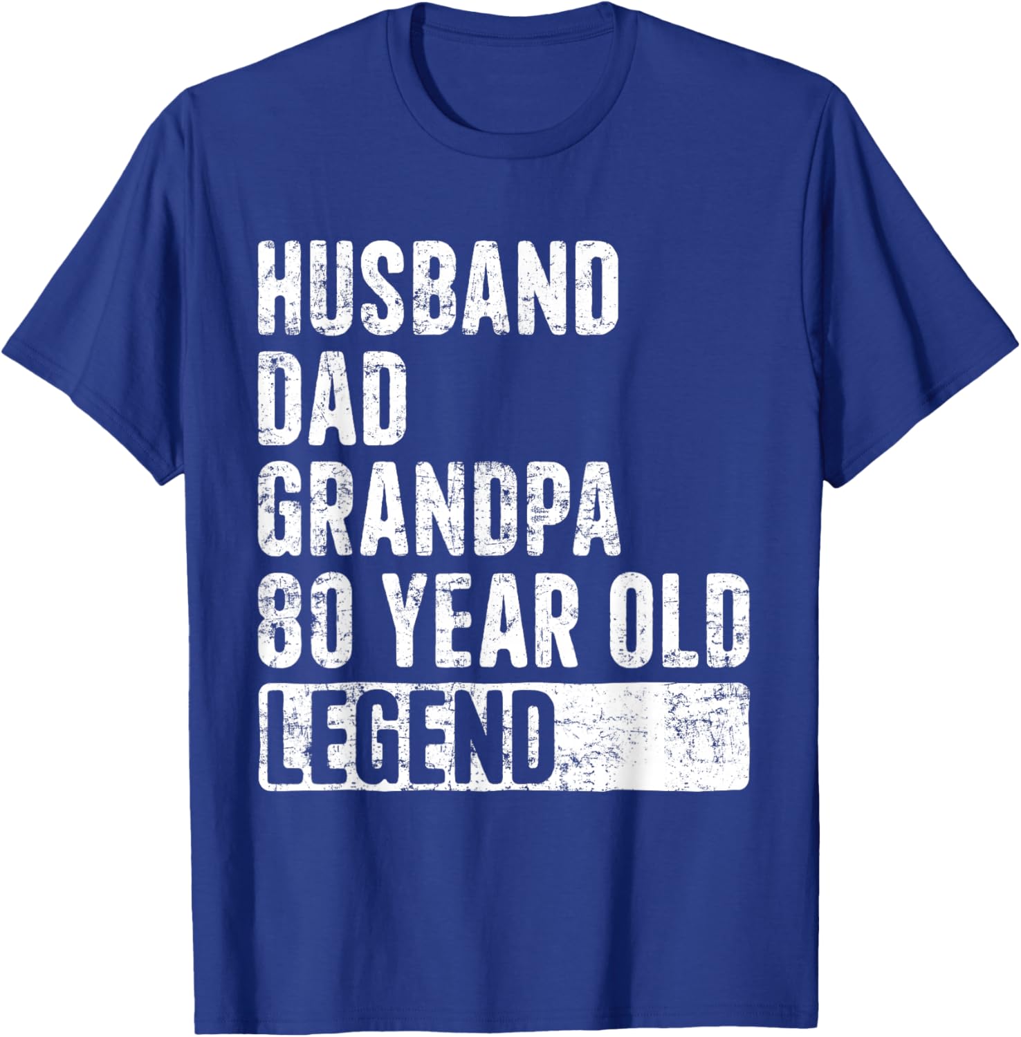 Husband Dad Grandpa 80 Year Old Legend 80th Birthday T-Shirt - T-Shirt | Royal