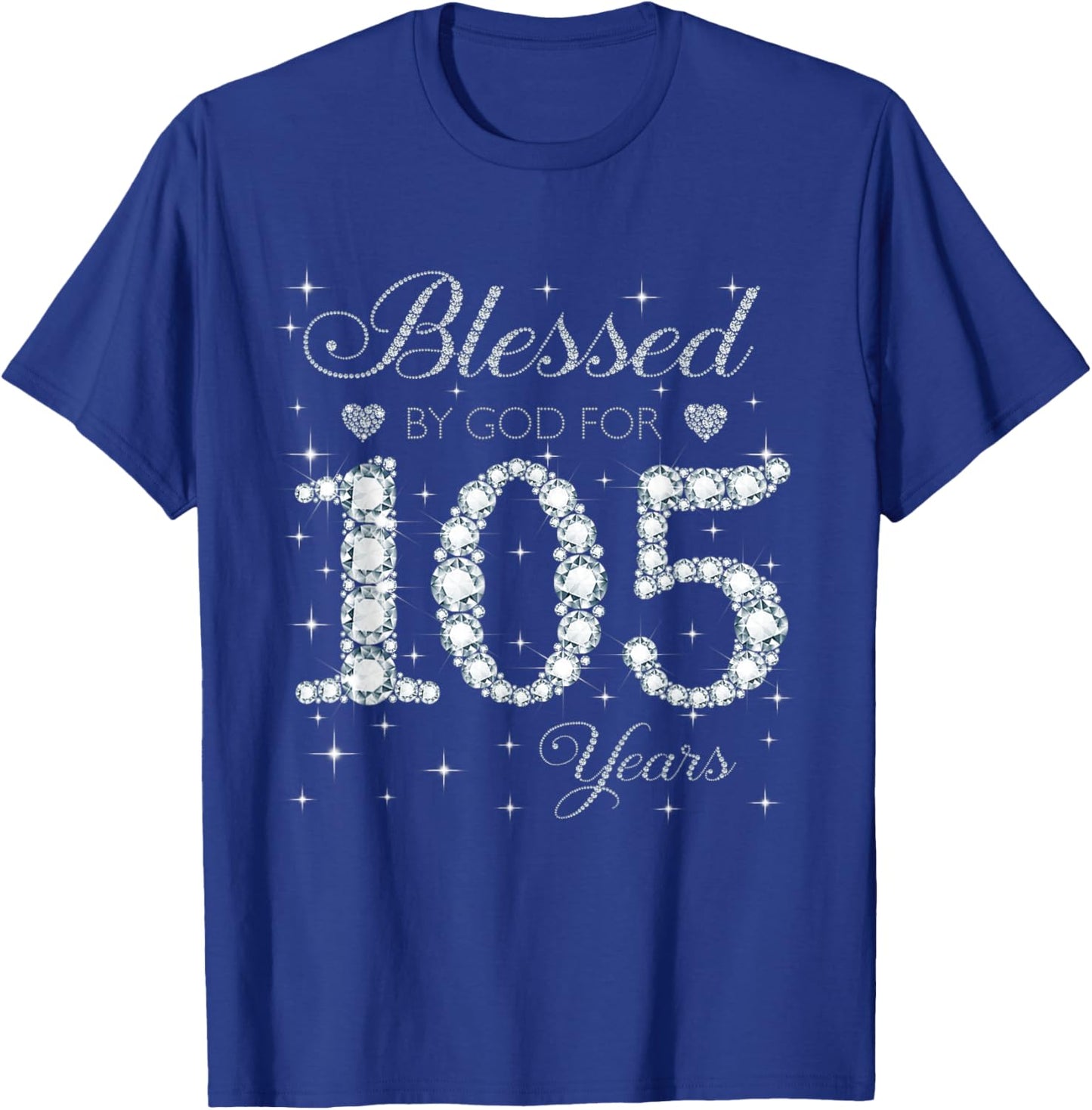 Blessed by God For 105 Years Old 105th Birthday Women Lady T-Shirt - T-Shirt | Royal