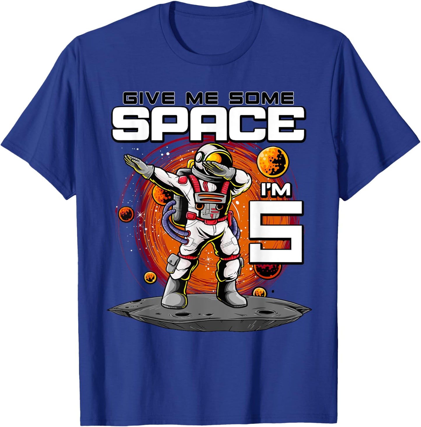 5th Birthday Astronaut Give Me Some Space I'm 5 Years Old T-Shirt - T-Shirt | Royal