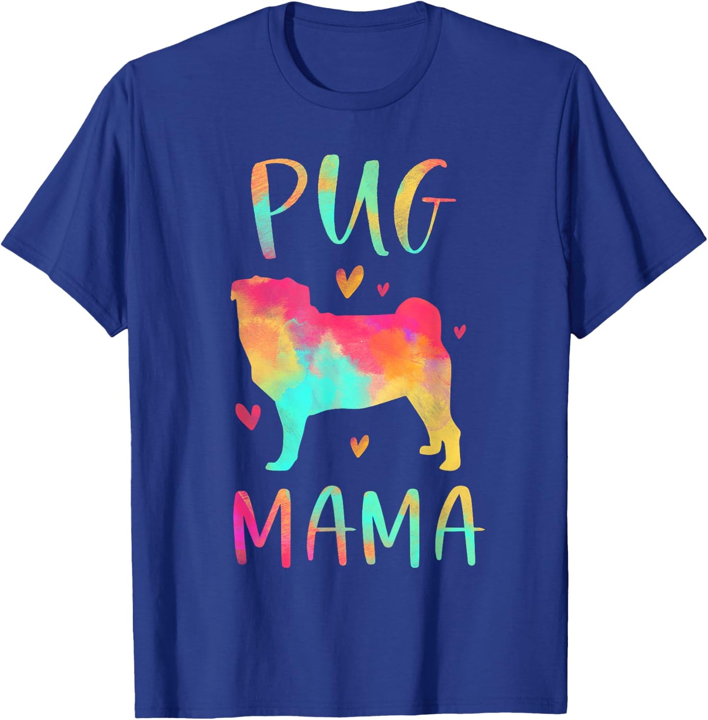 Pug Mama Colorful Pug Gifts Dog Mom T-Shirt - T-Shirt | Royal
