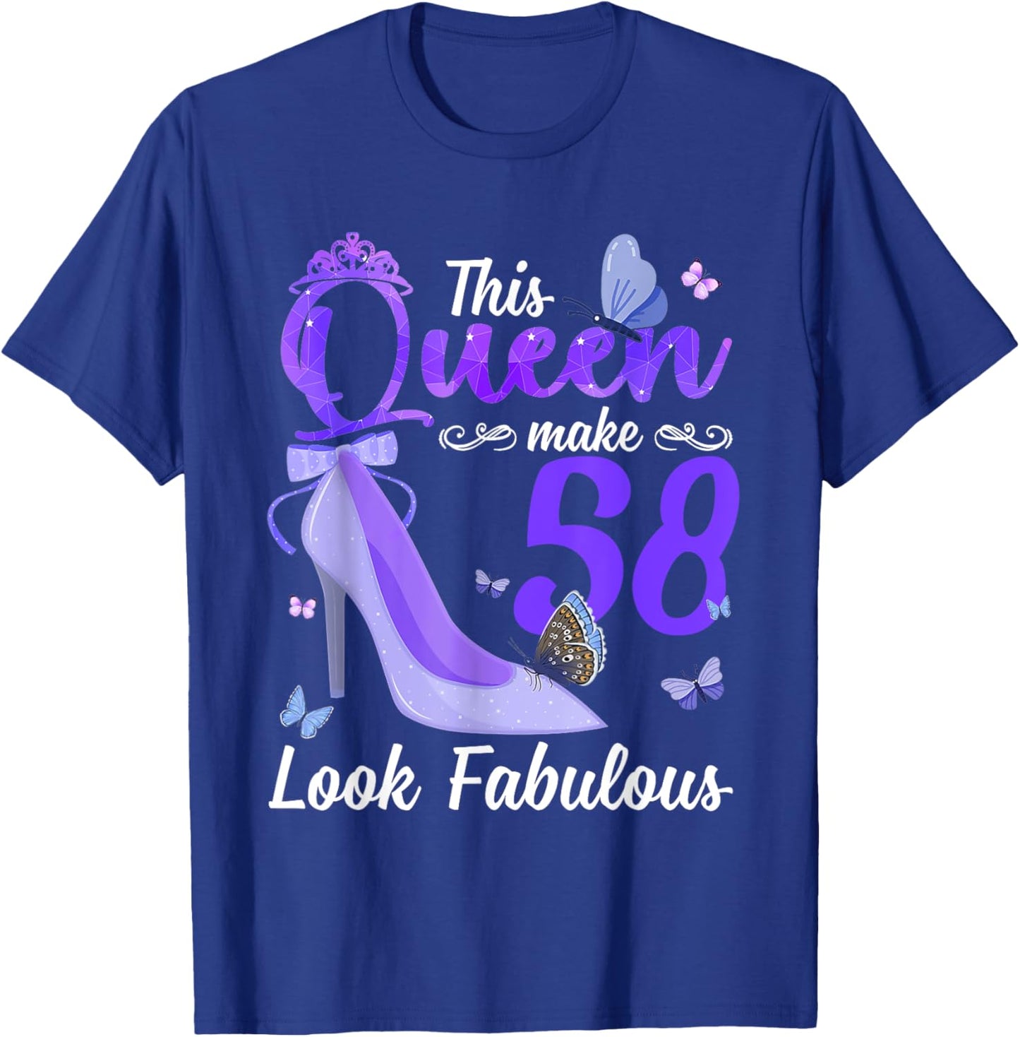 This Queen Makes 58 Look Fabulous 58th Birthday High Heels T-Shirt - T-Shirt | Royal
