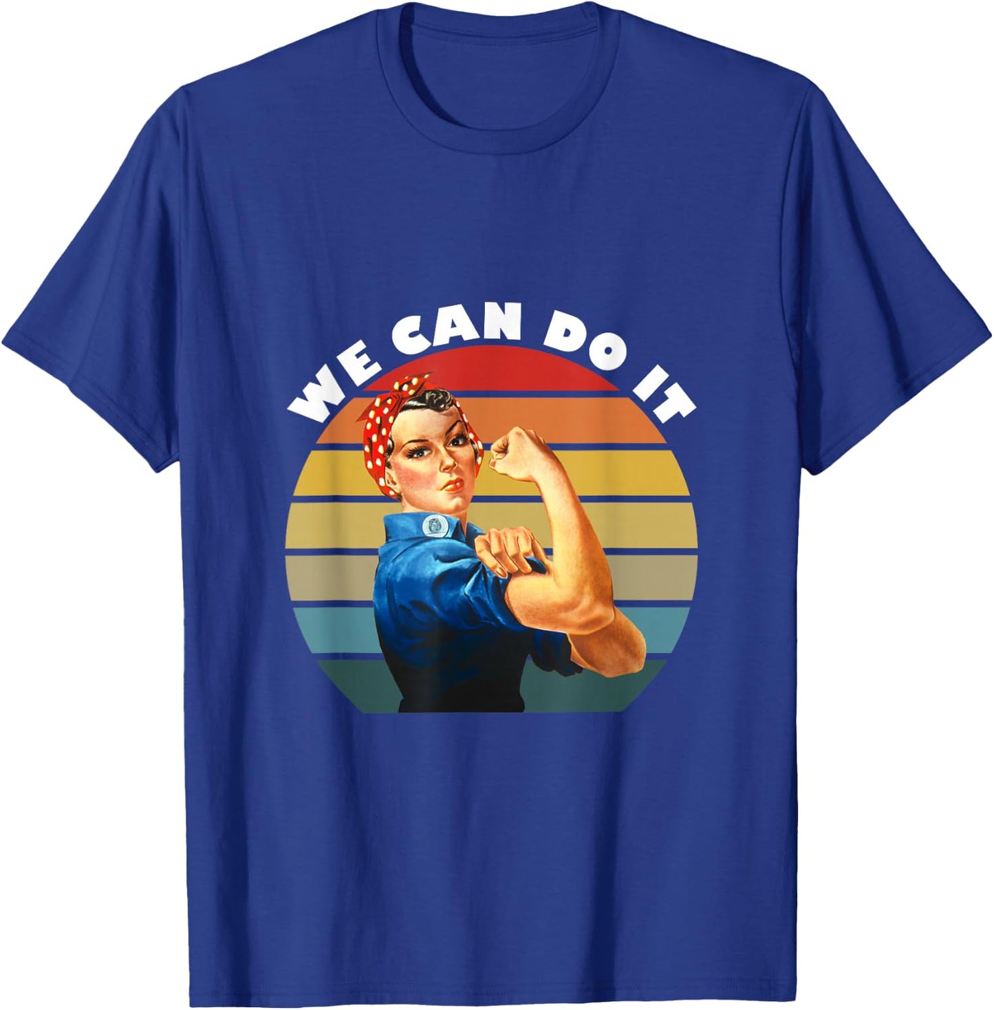 We Can Do It, Rosie The Riveter T-Shirt - T-Shirt | Royal