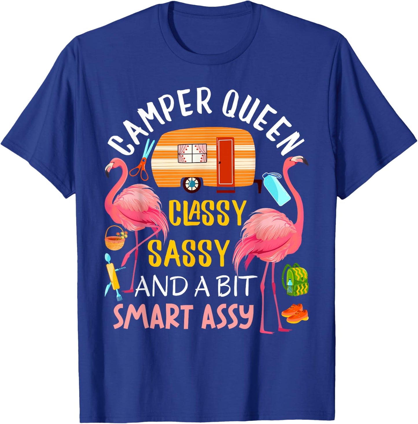 Camper Queen Classy Sassy Smart Assy Cool Camping Gift RV T-Shirt - T-Shirt | Royal