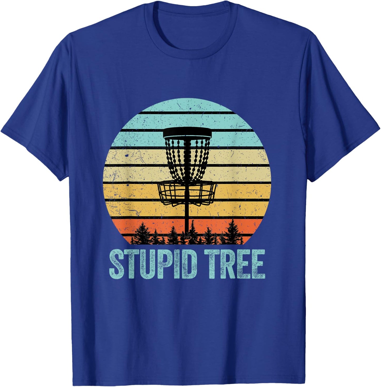 Disc Golf Shirt Funny Stupid Tree Retro Disc Golf Gift T-Shirt - T-Shirt | Royal