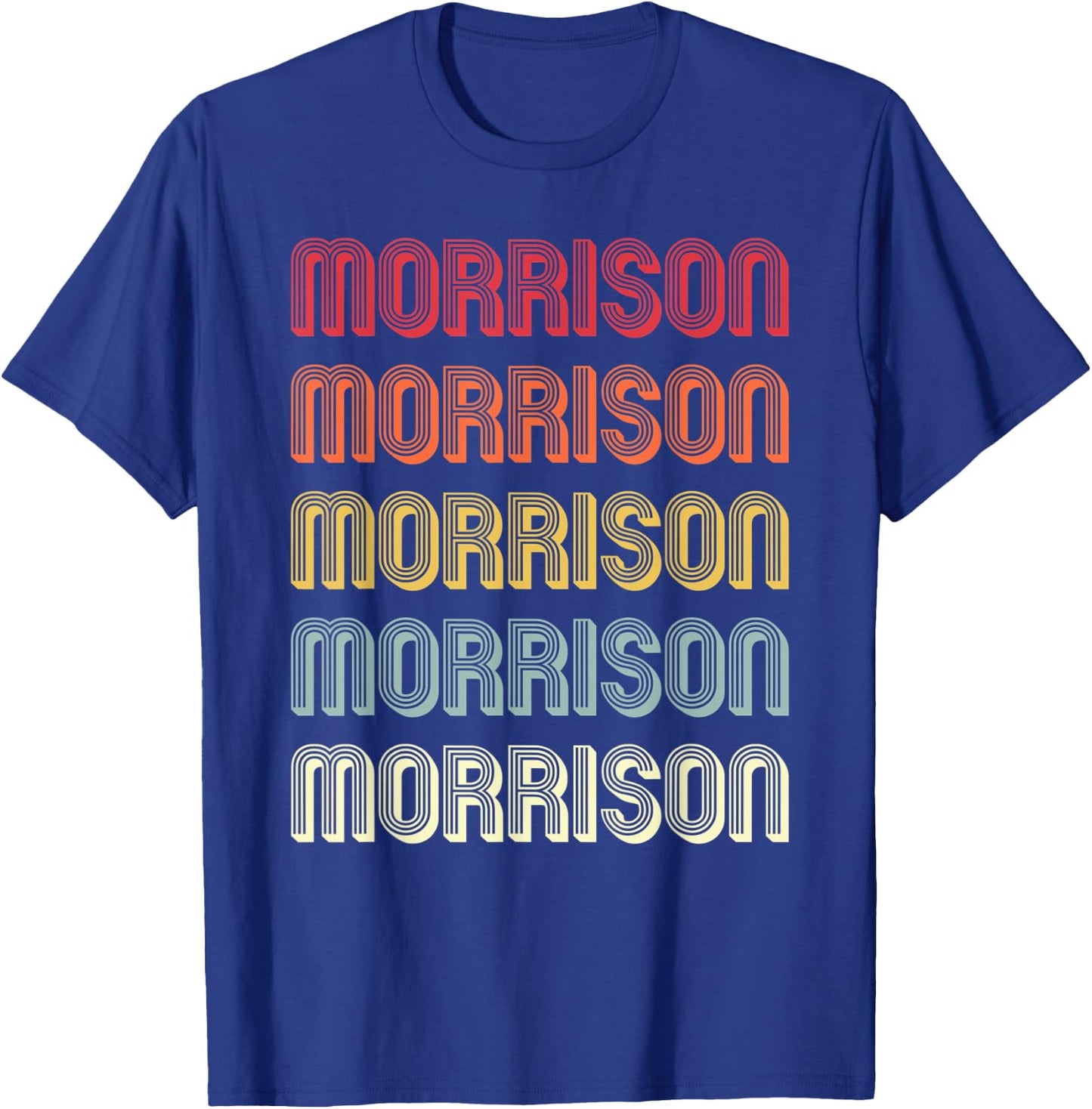 MORRISON Gift Surname Funny Retro Vintage Birthday Reunion T-Shirt - T-Shirt | Royal