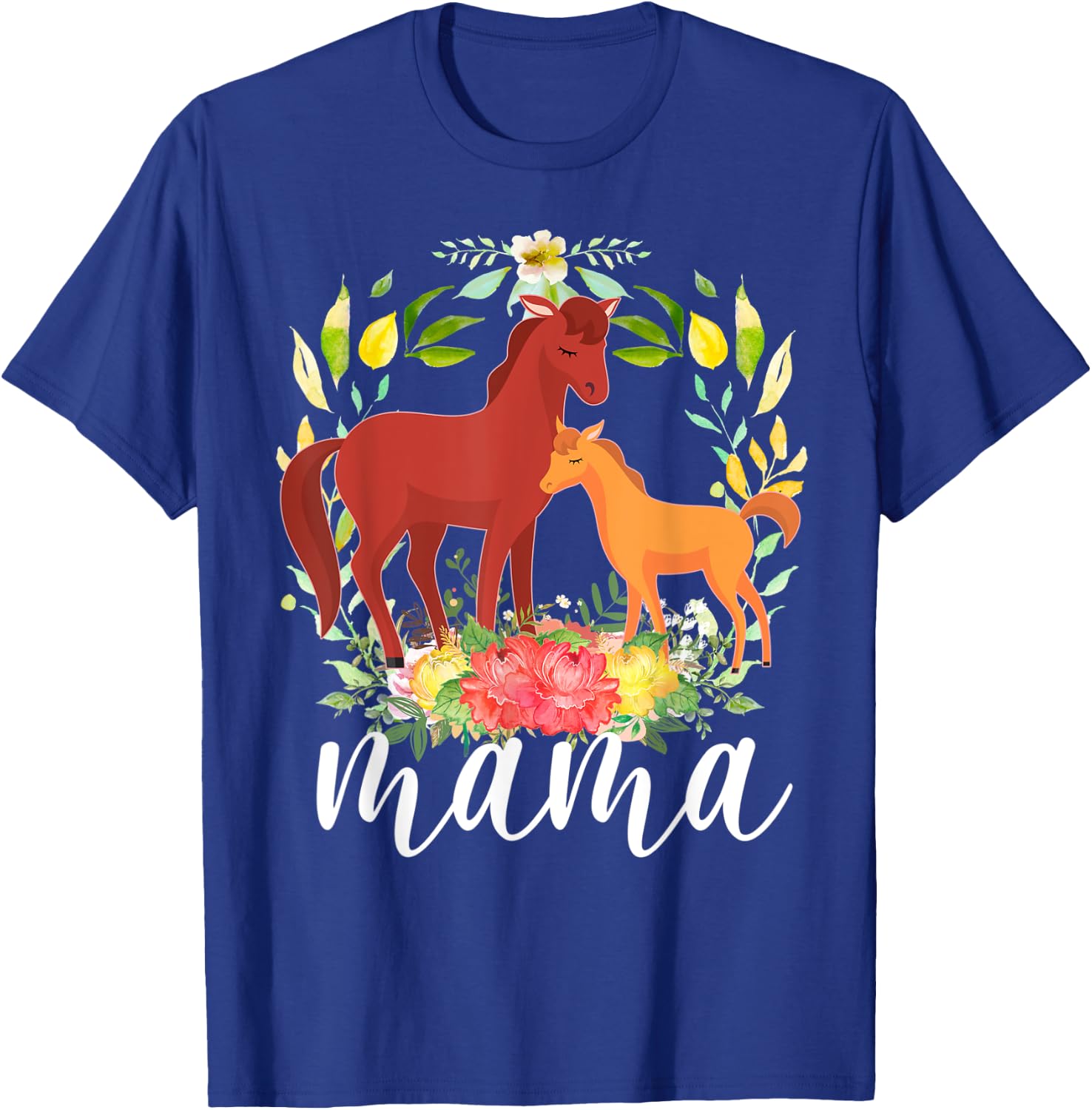 Flowers Mom Horse & Baby Horse - Animal Mama Mother's Day T-Shirt - T-Shirt | Royal