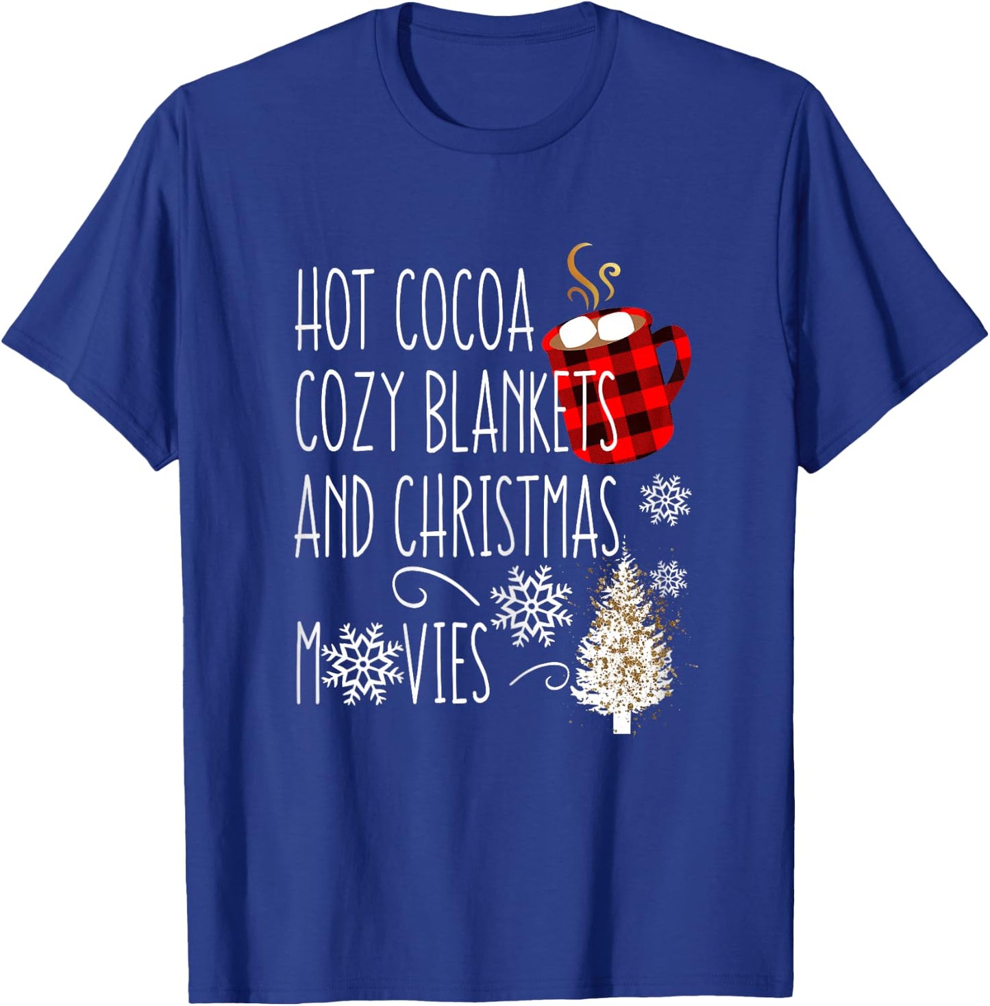 Hot Cocoa Cozy Blankets and Christmas Movies Buffalo Plaid T-Shirt - T-Shirt | Royal