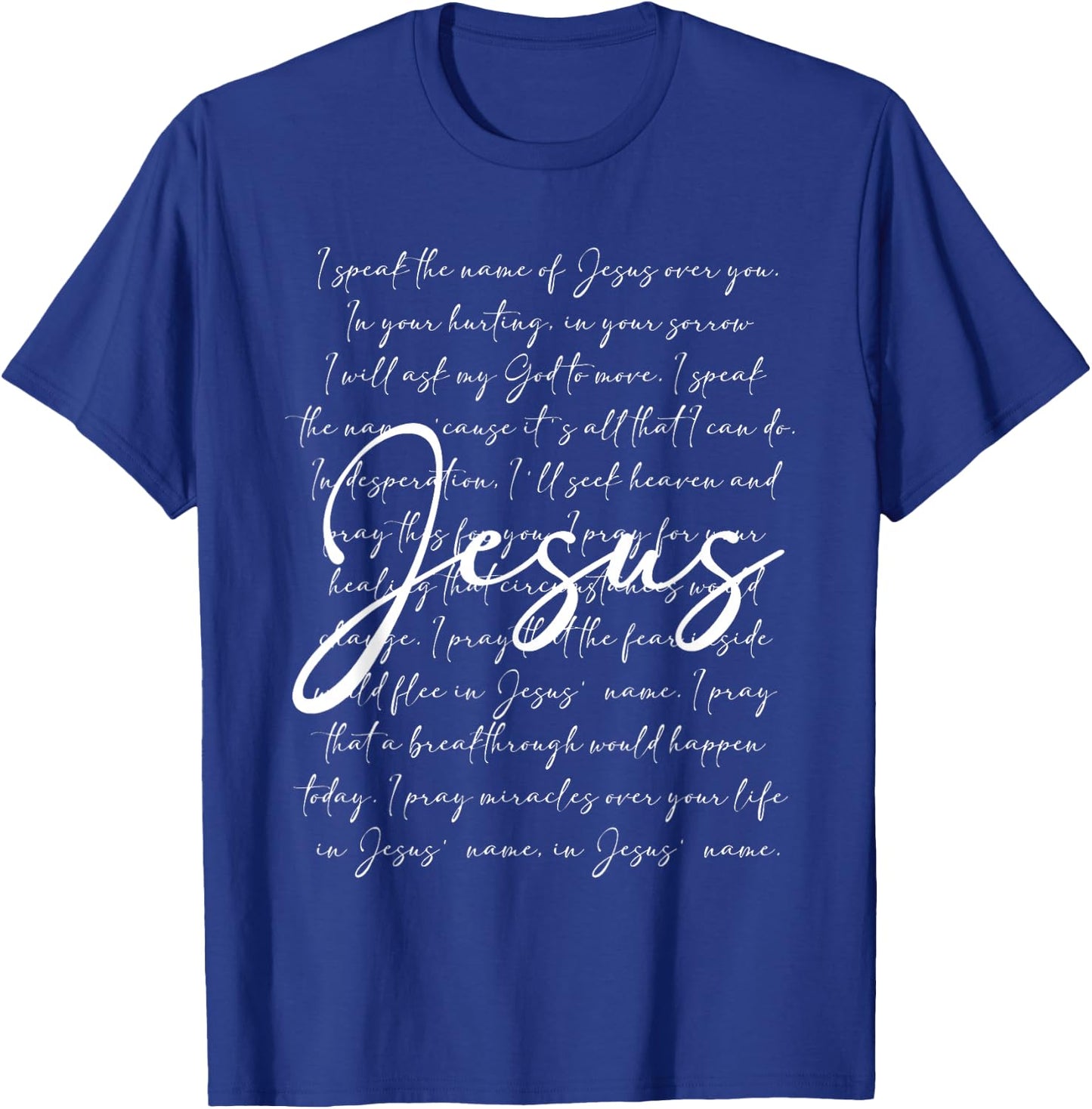 I Speak The Name Of Jesus Religious Christian Faith Women T-Shirt - T-Shirt | Royal