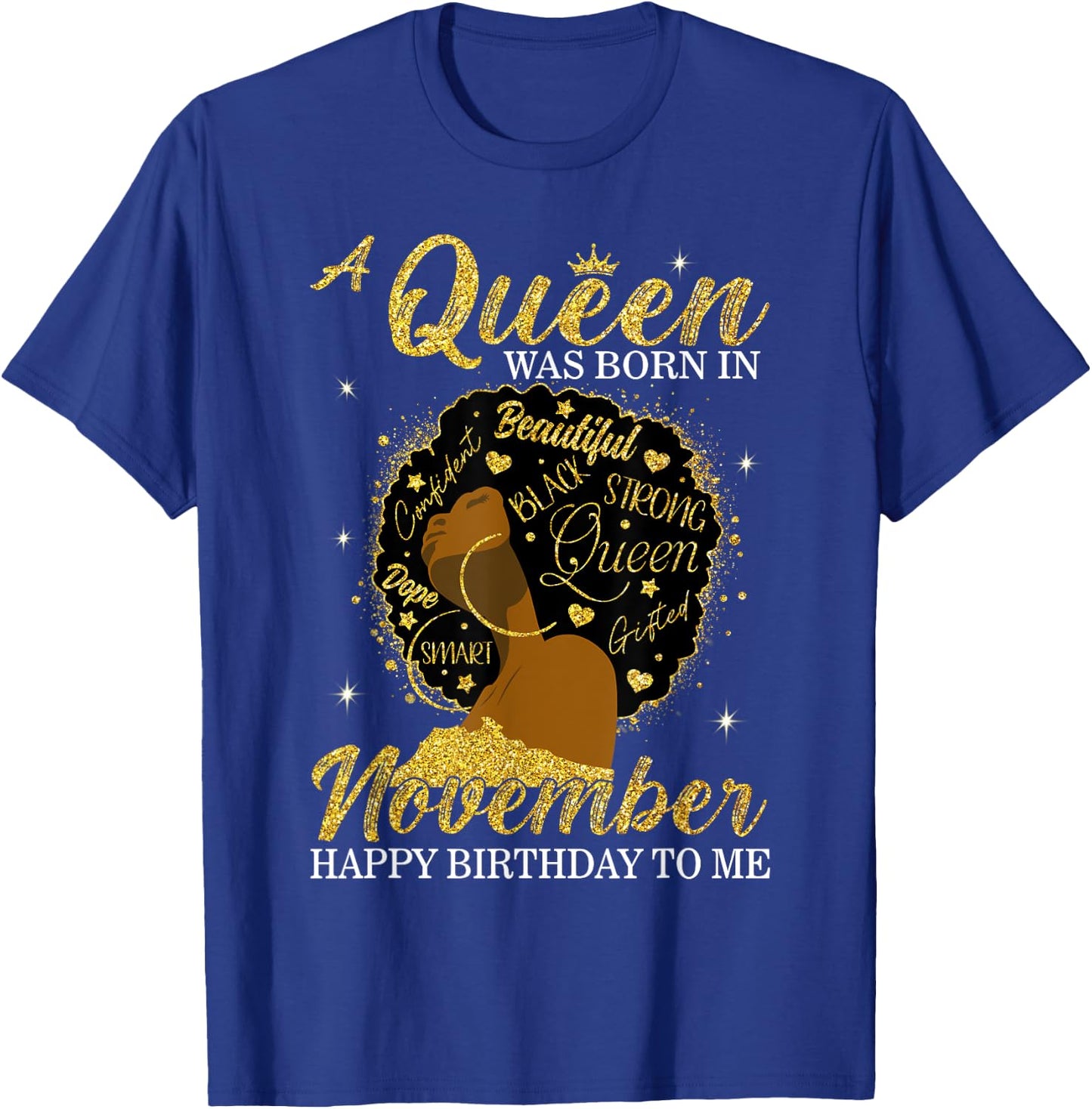 A Queen Was Born In November Birthday Afro Girl Black Women T-Shirt - T-Shirt | Royal