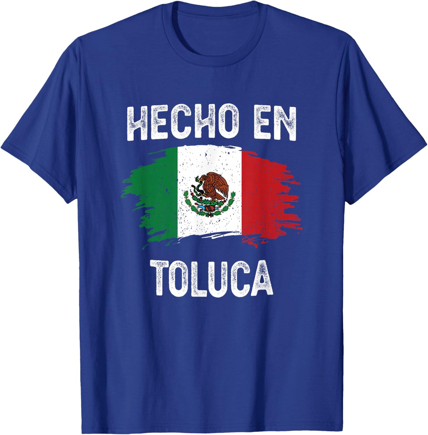 Hecho En Toluca T-Shirt - T-Shirt | Royal