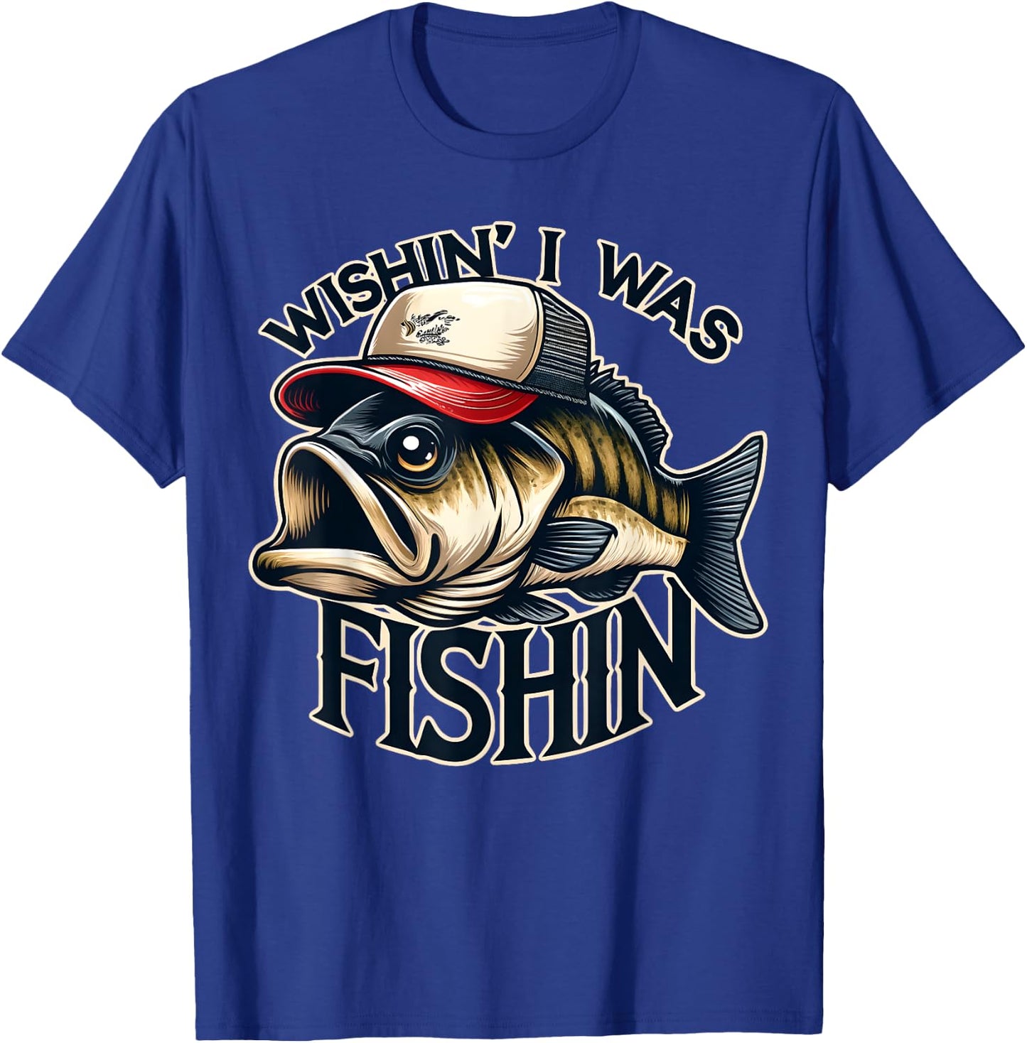 Wishin' I Was Fishin' Funny Fishing Fisherman Father's Day T-Shirt - T-Shirt | Royal