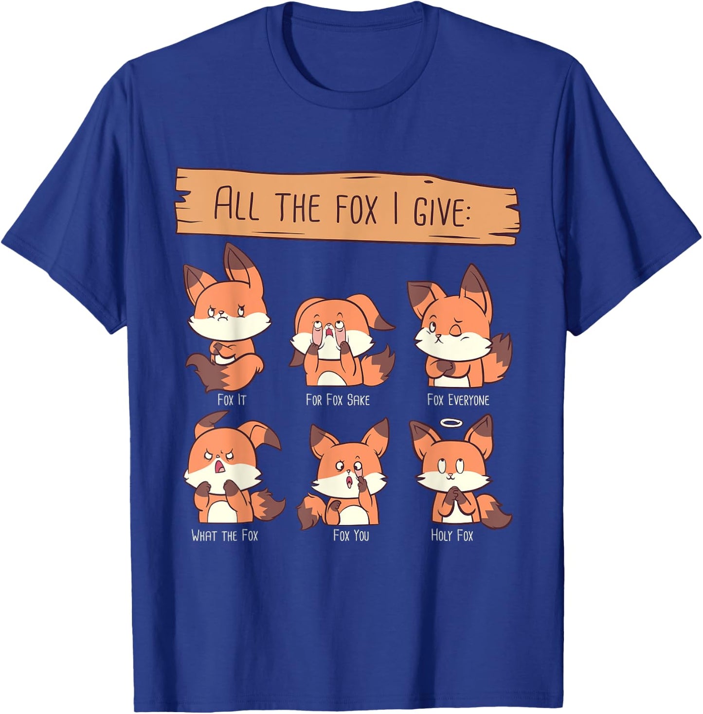 Look at All The Fox I GIve Funny Red Foxes No Fox Given T-Shirt - T-Shirt | Royal