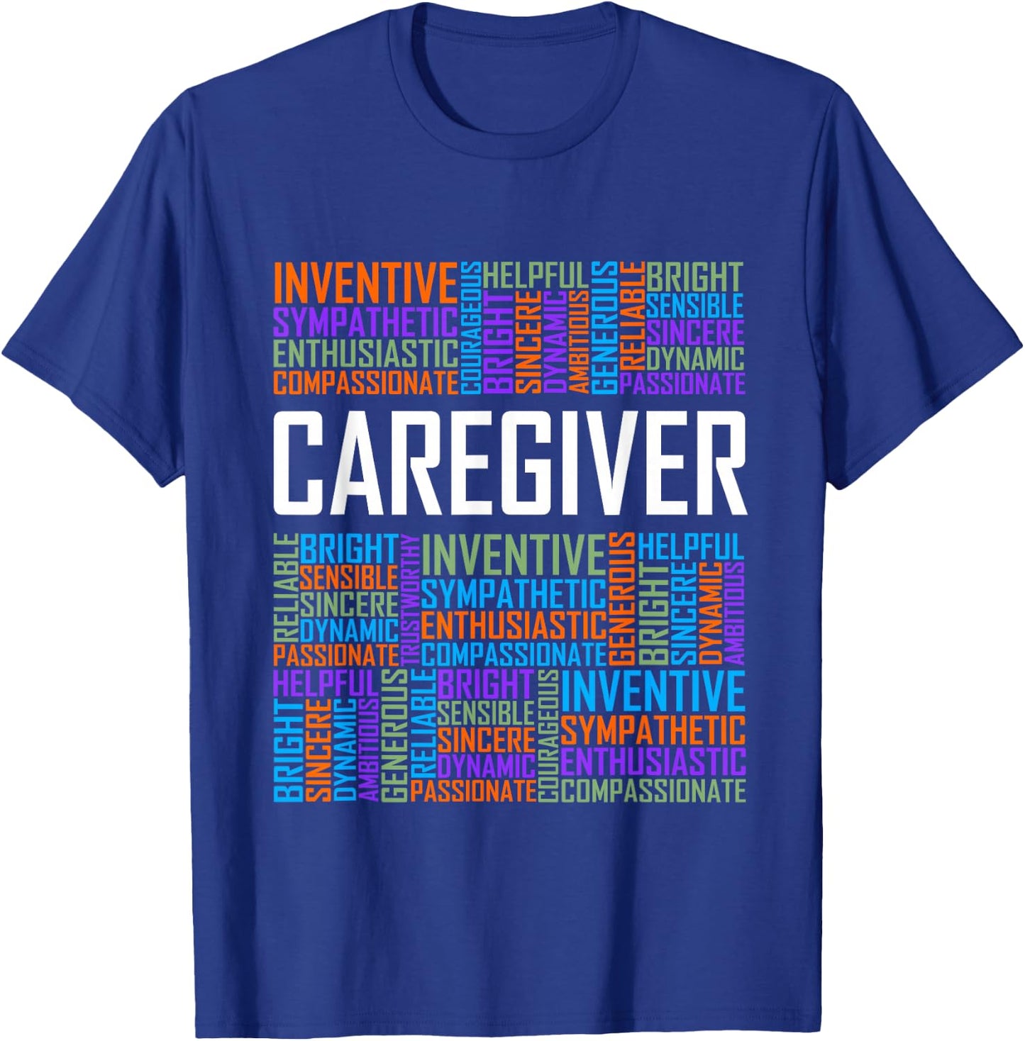 Proud Caregiver Words Caregiver Nurse Appreciation T-Shirt - T-Shirt | Royal