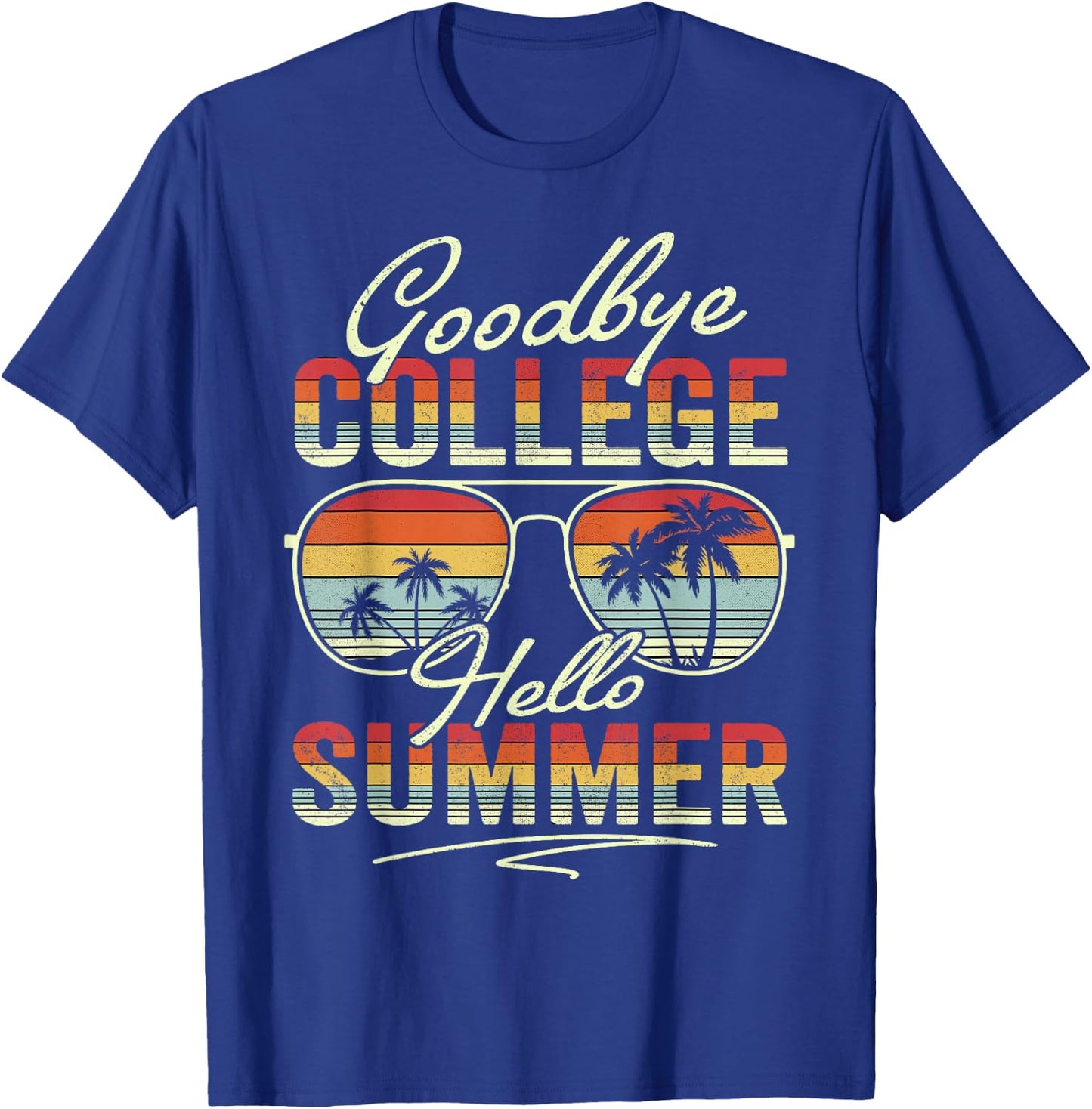 Vintage Goodbye College Hello Summer Last Day Of School T-Shirt - T-Shirt | Royal