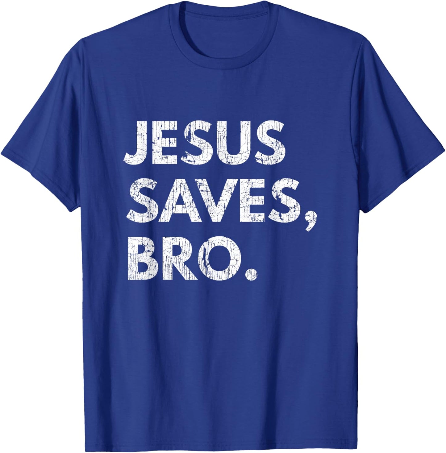 Jesus Saves Bro Vintage Pro Christian Religious Believer T-Shirt - T-Shirt | Royal