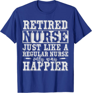 Funny Health Care Retired Nurse Retirement Gift Nurse T-Shirt - T-Shirt | Royal