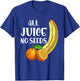 Funny Vasectomy - All Juice No Seed T-Shirt - T-Shirt | Royal