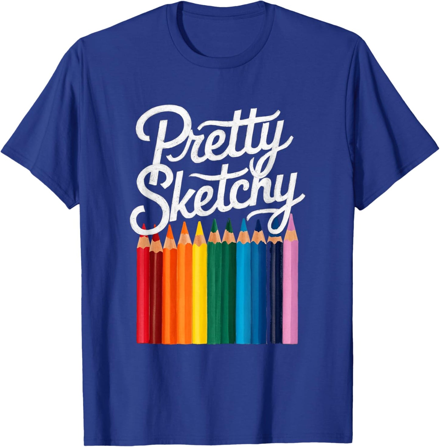 Pretty Sketchy Colored Pencils Fun Art Lover Artists Kids T-Shirt - T-Shirt | Royal