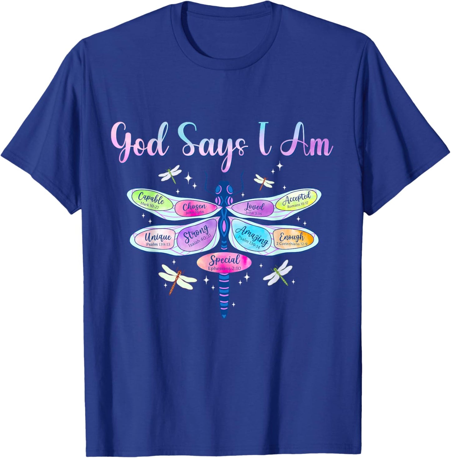God Says I Am Dragonfly Christian Women Girls Kids Religious T-Shirt - T-Shirt | Royal