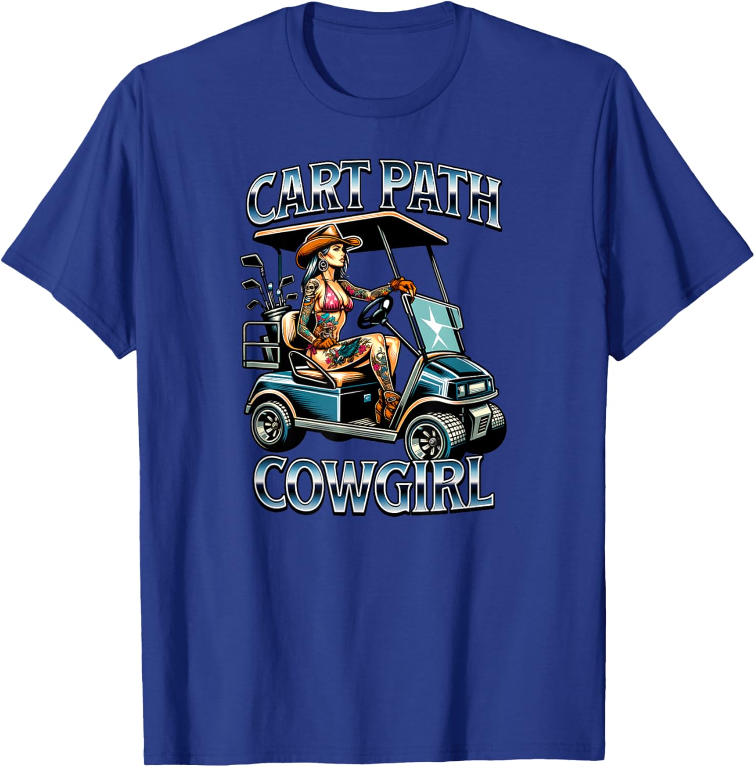 Cart Path Cowgirl - Funny Golfer, Golf T-Shirt - T-Shirt | Royal
