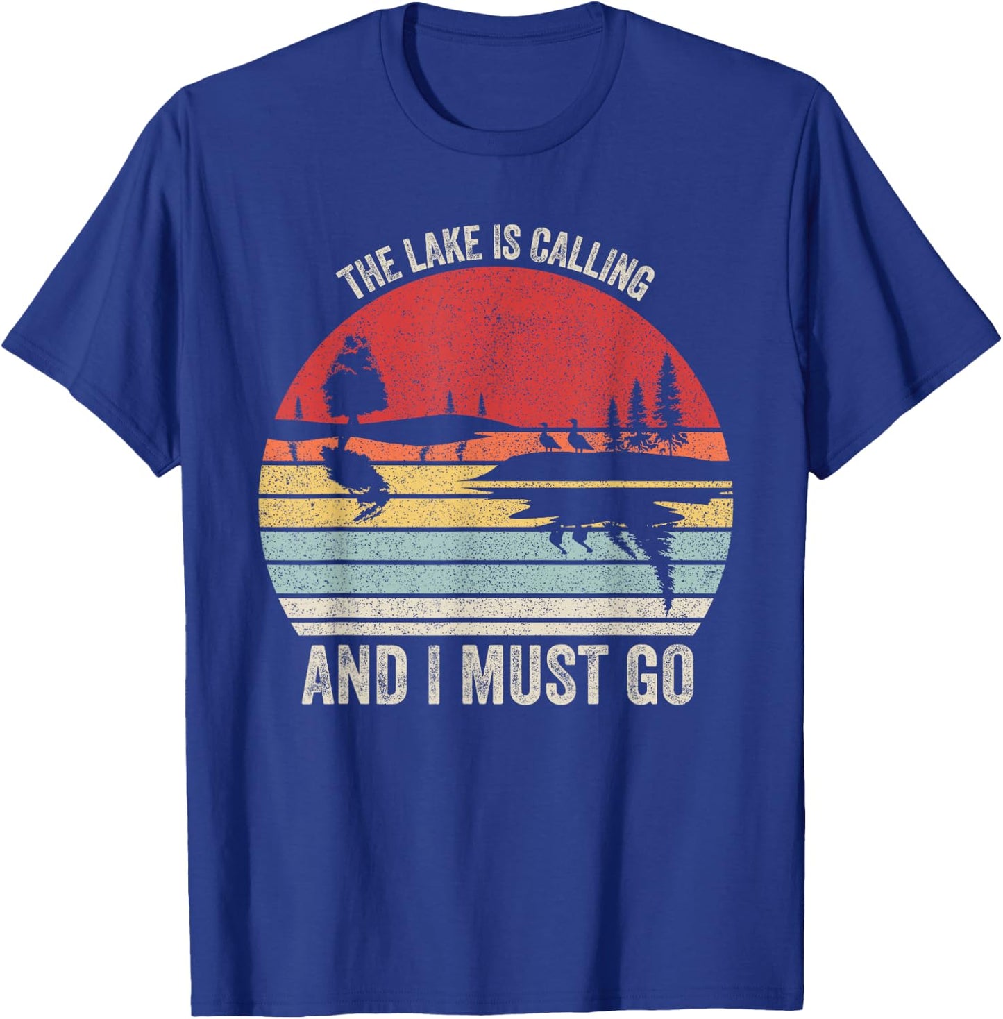 Vintage Retro The Lake Is Calling And I Must Go T-Shirt - T-Shirt | Royal