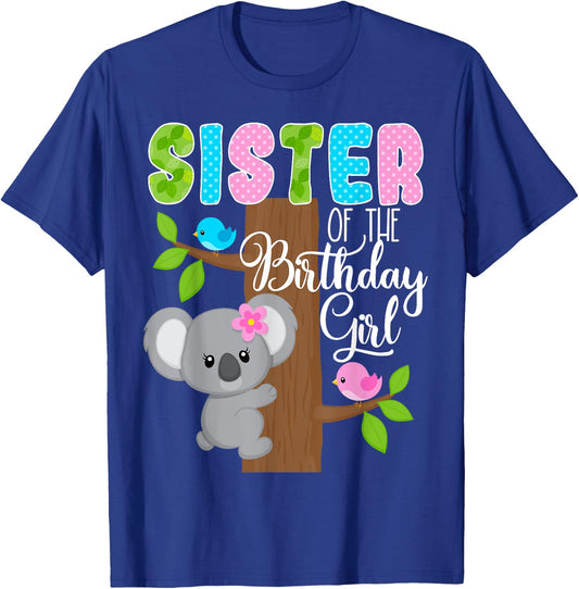 Koala Bear Birthday Sister Of The Birthday Girl Koalas Bday T-Shirt - T-Shirt | Royal