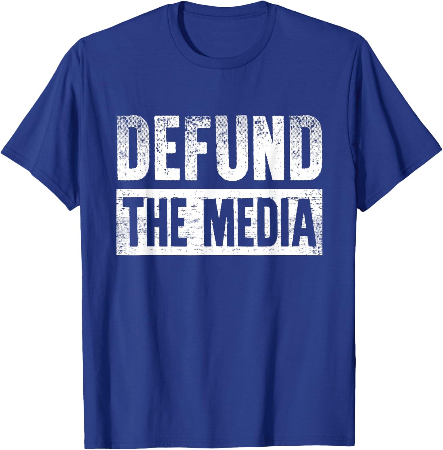 Defund The Media T-Shirt - T-Shirt | Royal