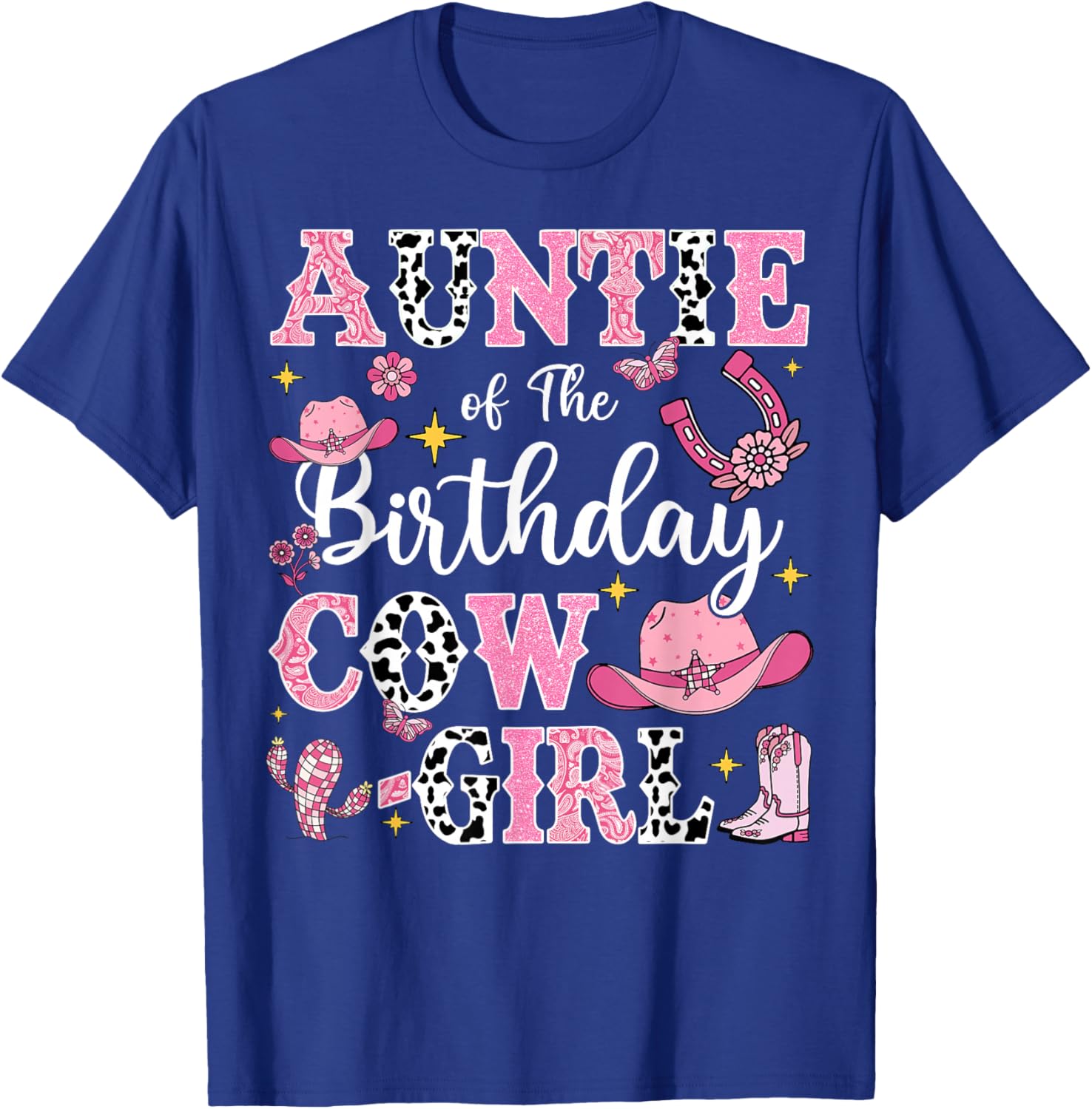 Auntie Of The Birthday Cow-Girl Rodeo Cow Girl Birthday T-Shirt - T-Shirt | Royal