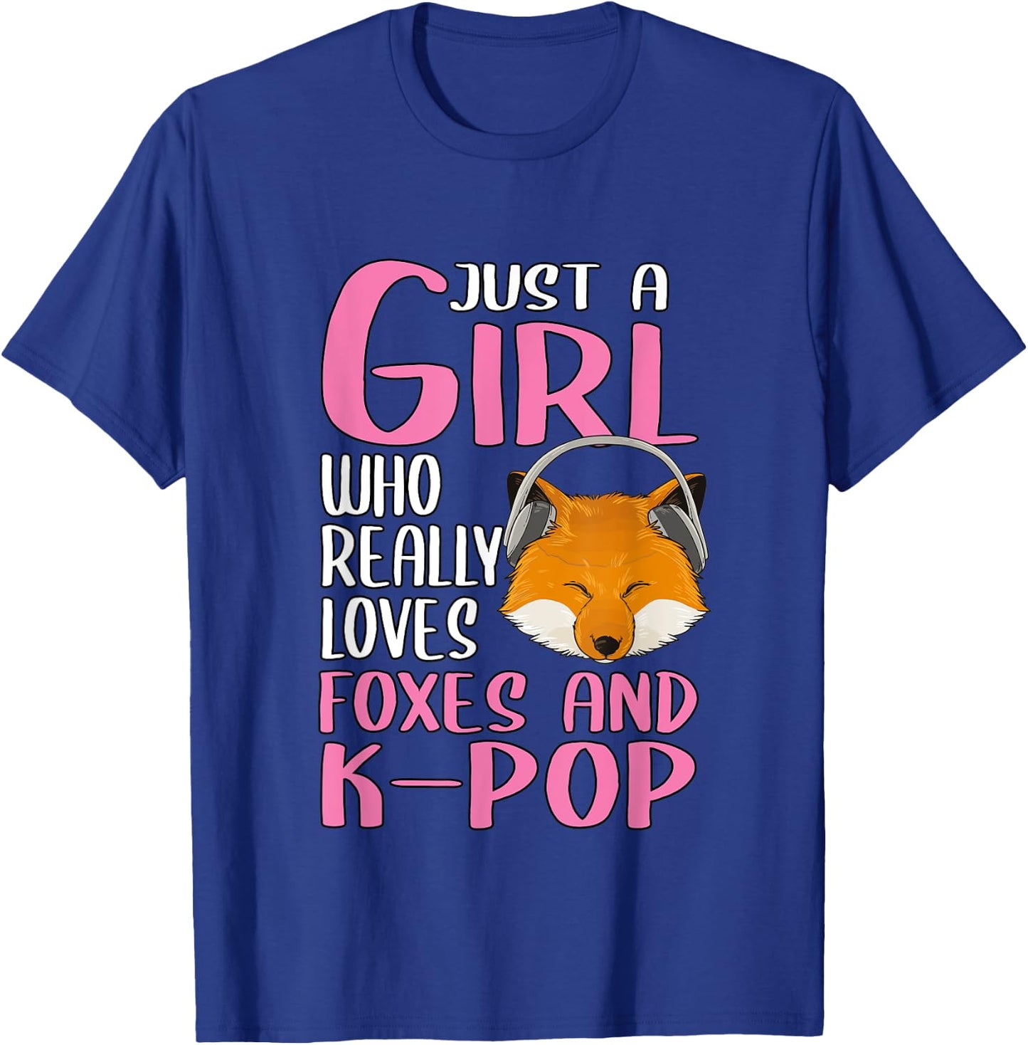Gift Just A Girl Who Really Loves Foxes And K-Pop T-Shirt - T-Shirt | Royal