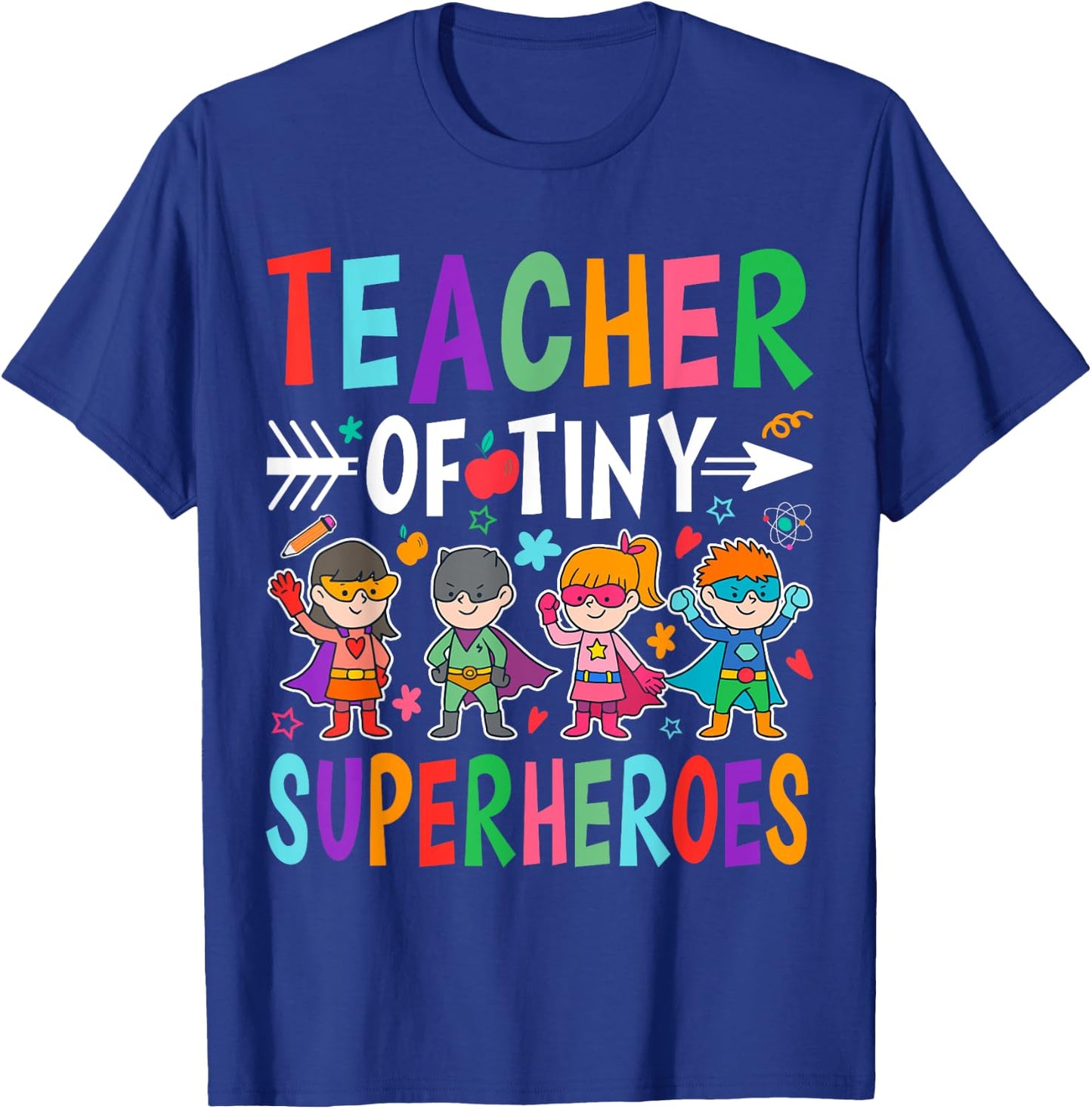 Teacher Of Tiny Superheroes T-Shirt - T-Shirt | Royal