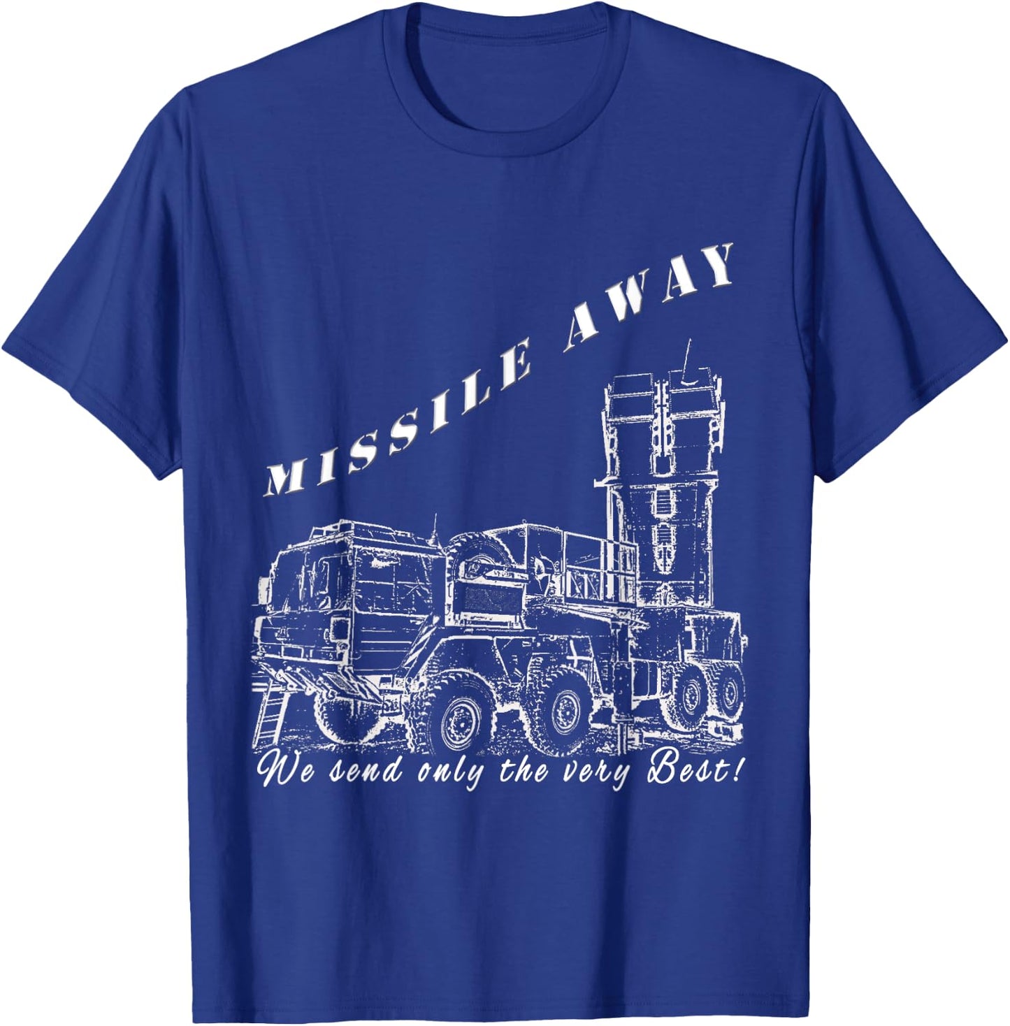 Missile Away Flight Brigade Rocket System Hawk Patriot Roland T-Shirt - T-Shirt | Royal
