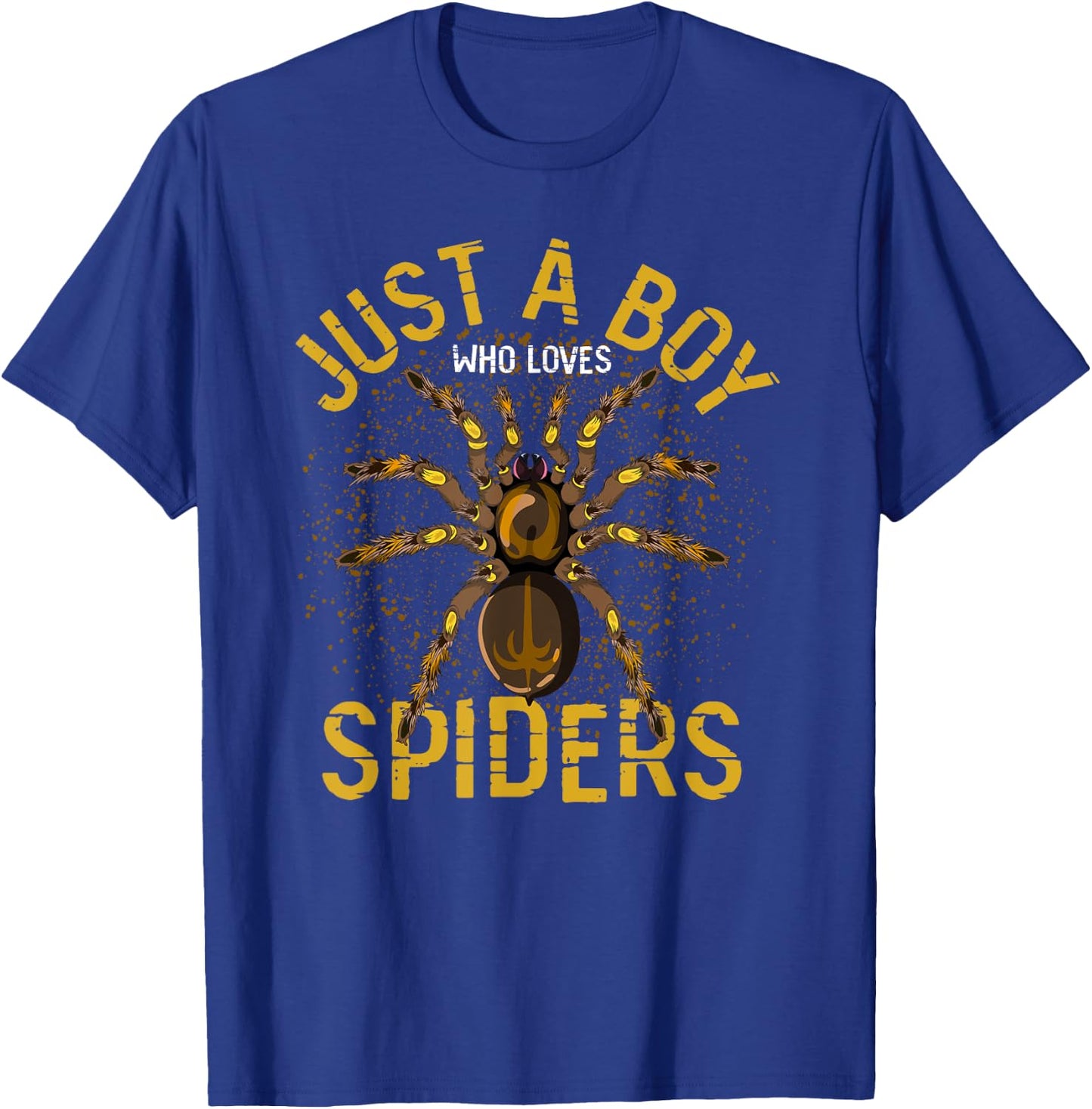 Arachnid Men Boys Gift Just A Boy Who Loves Spiders T-Shirt - T-Shirt | Royal