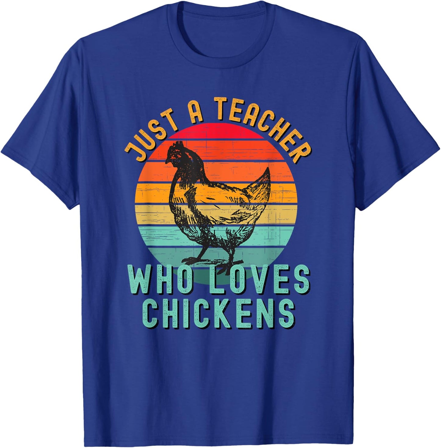 Just A Teacher Who Loves Chickens Vintage Chicken Lover Women Girls Kids T-Shirt - T-Shirt | Royal