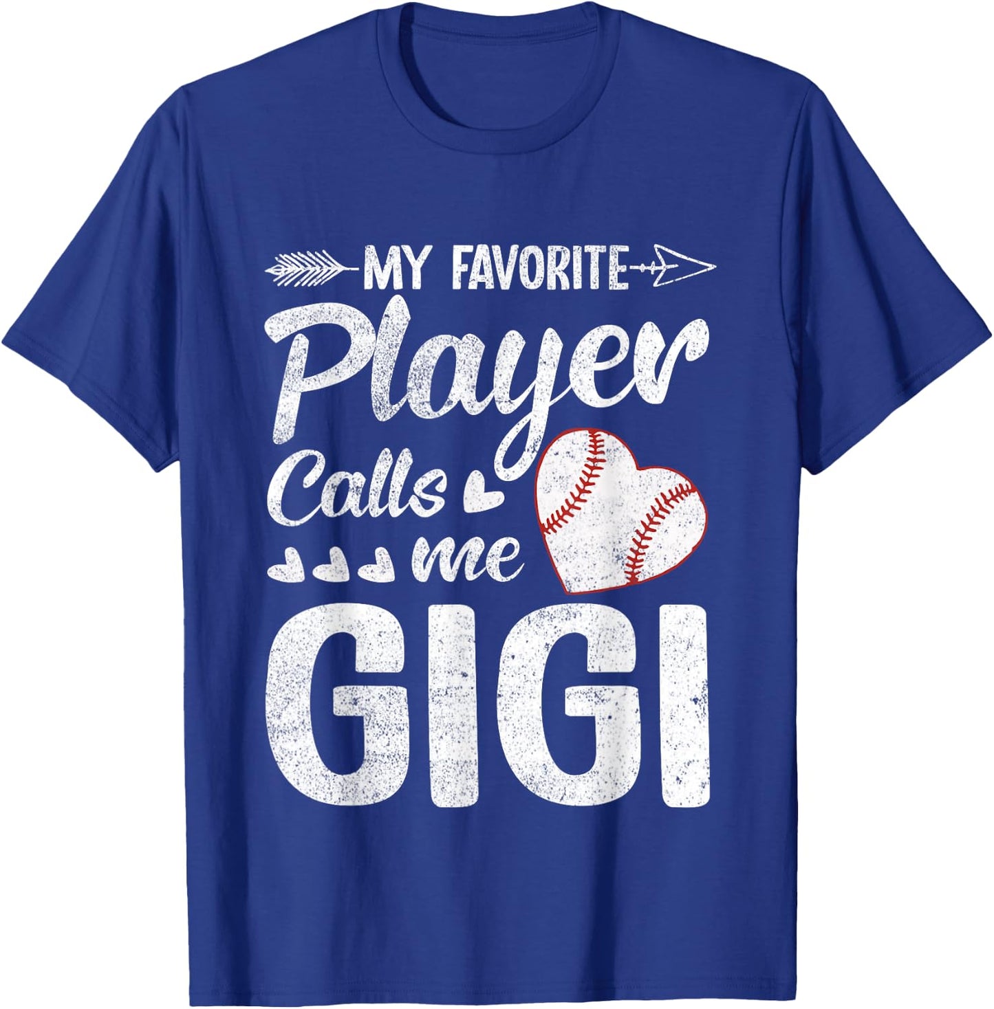 Gigi Baseball My Favorite Player Calls Me Gigi T-Shirt - T-Shirt | Royal