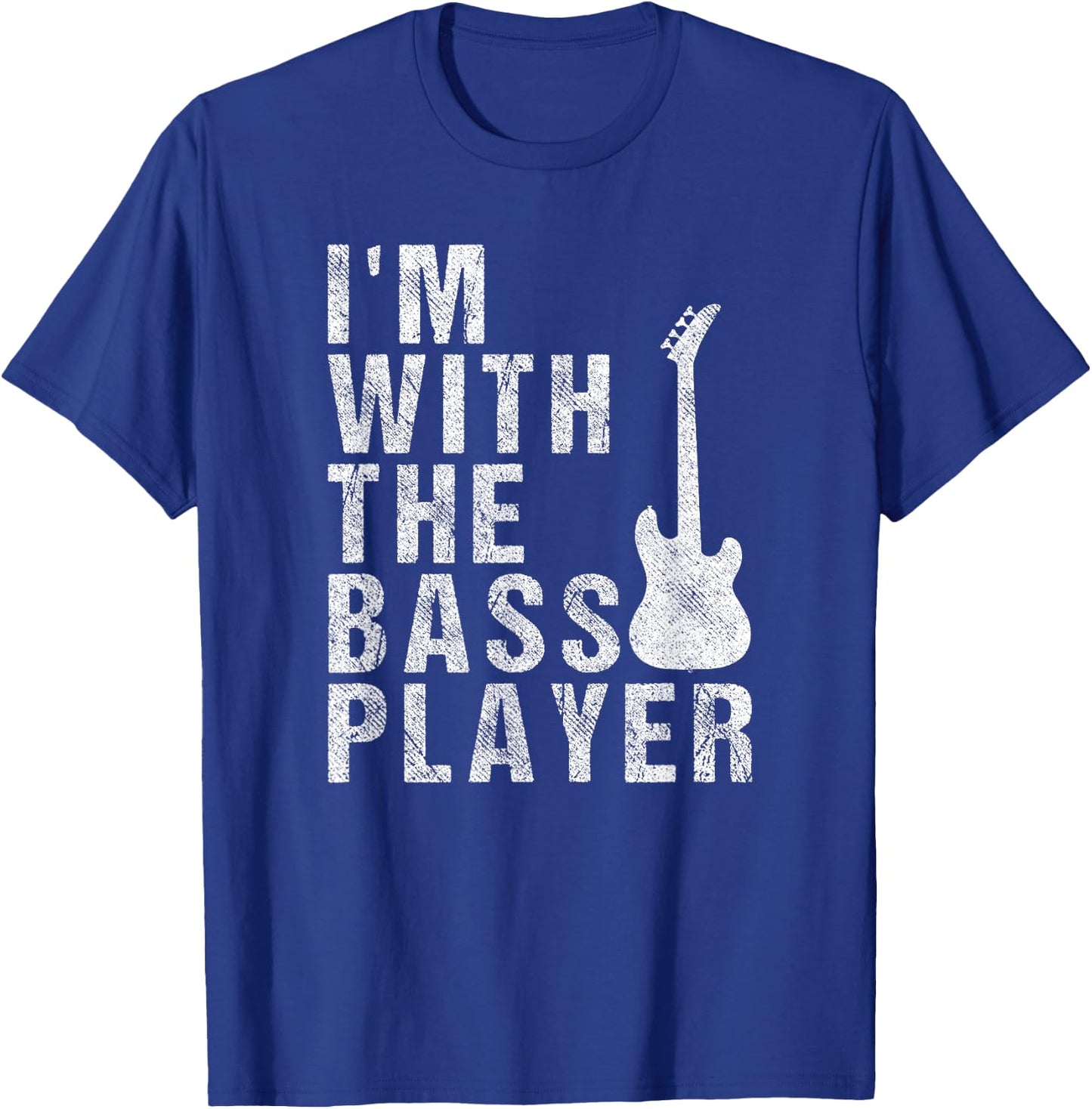 I'm With The Bass Player Funny Guitar T-Shirt - T-Shirt | Royal