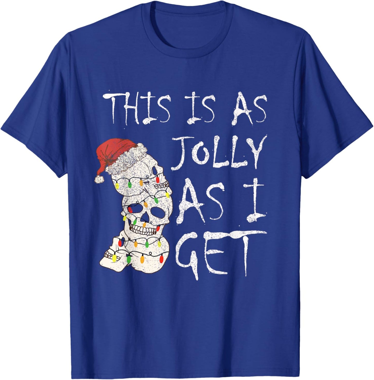 This Is As Jolly As I Get Christmas Goth Funny Emo T-Shirt - T-Shirt | Royal