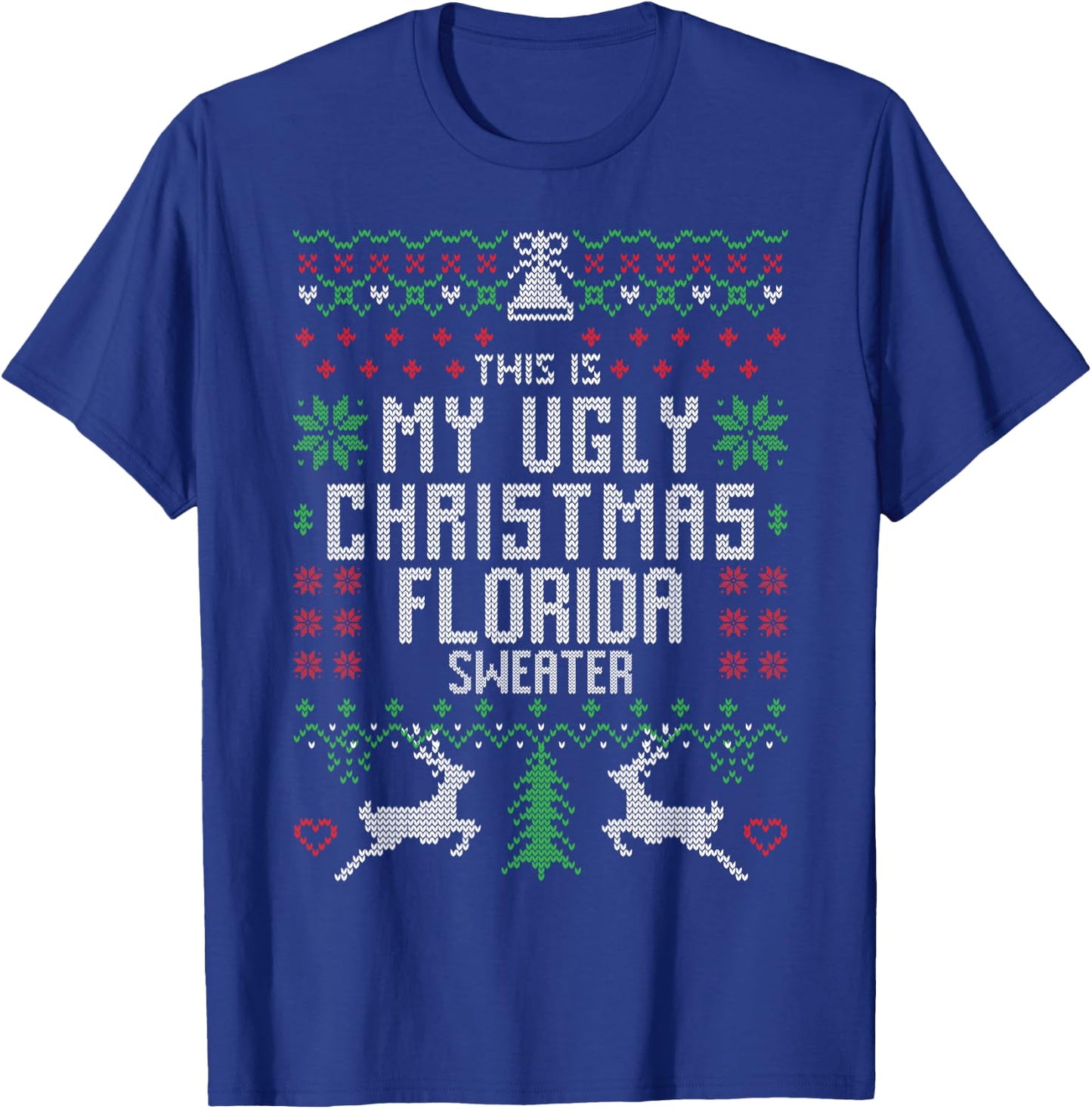 This is My Ugly Christmas Florida Sweater Funny Xmas Gifts T-Shirt - T-Shirt | Royal