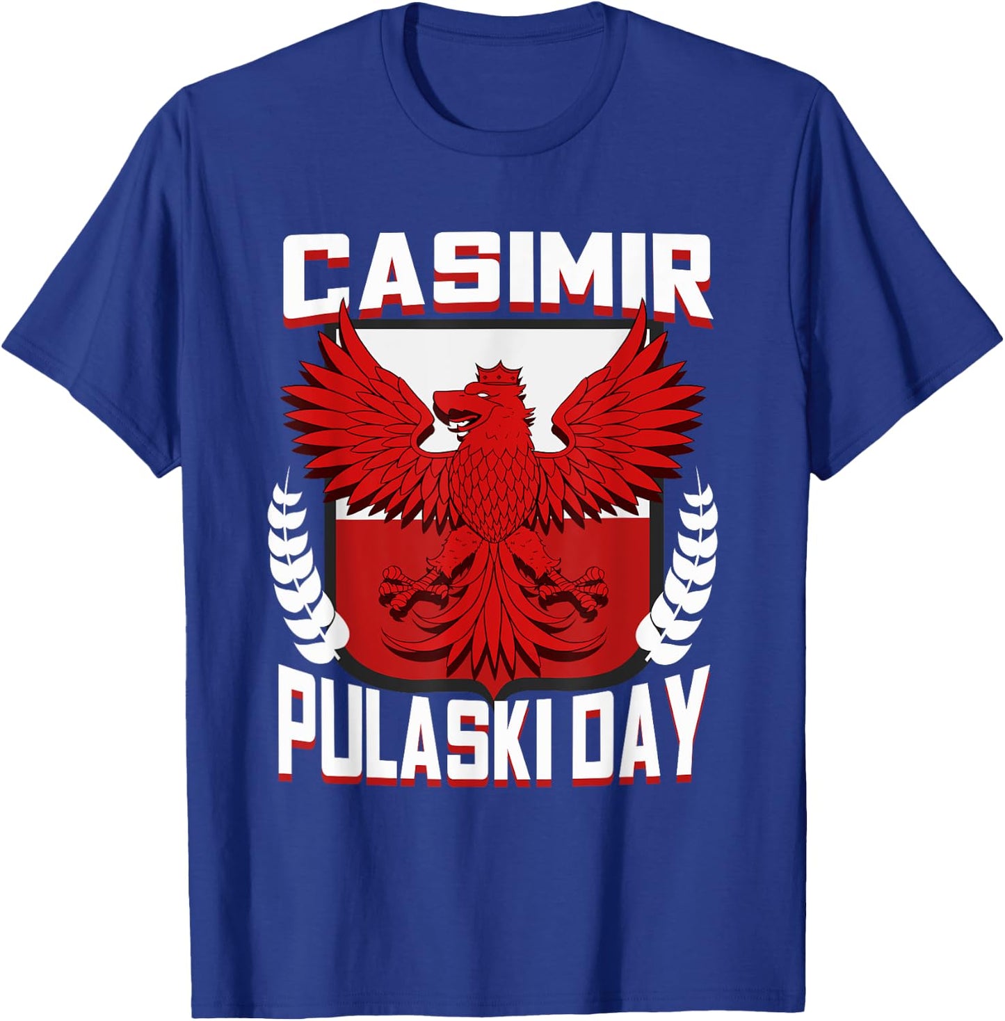 Casimir Pulaski Day Polish Eagle Gift T-Shirt - T-Shirt | Royal