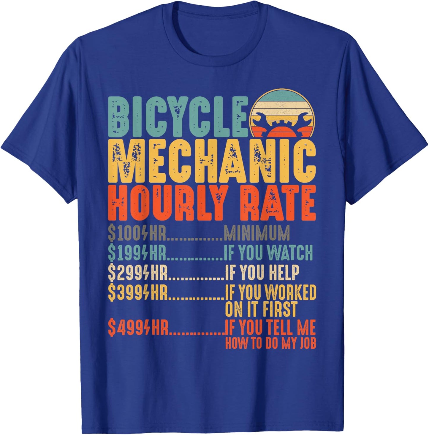 Bicycle Mechanic Hourly Rate Funny Bike Mechanic T-Shirt - T-Shirt | Royal