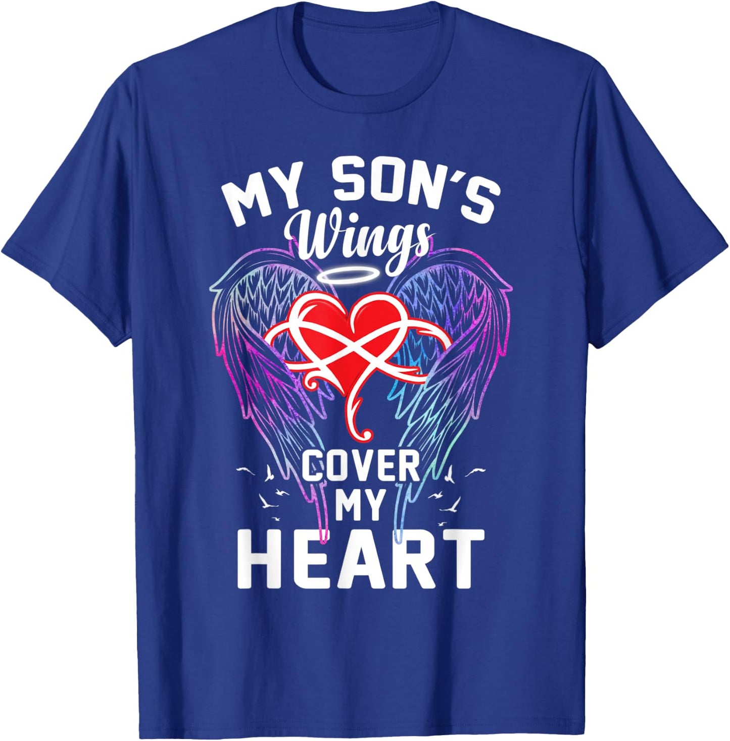 My Son Is Wings Cover My Heart Father Mother Dad Mom Family T-Shirt - T-Shirt | Royal