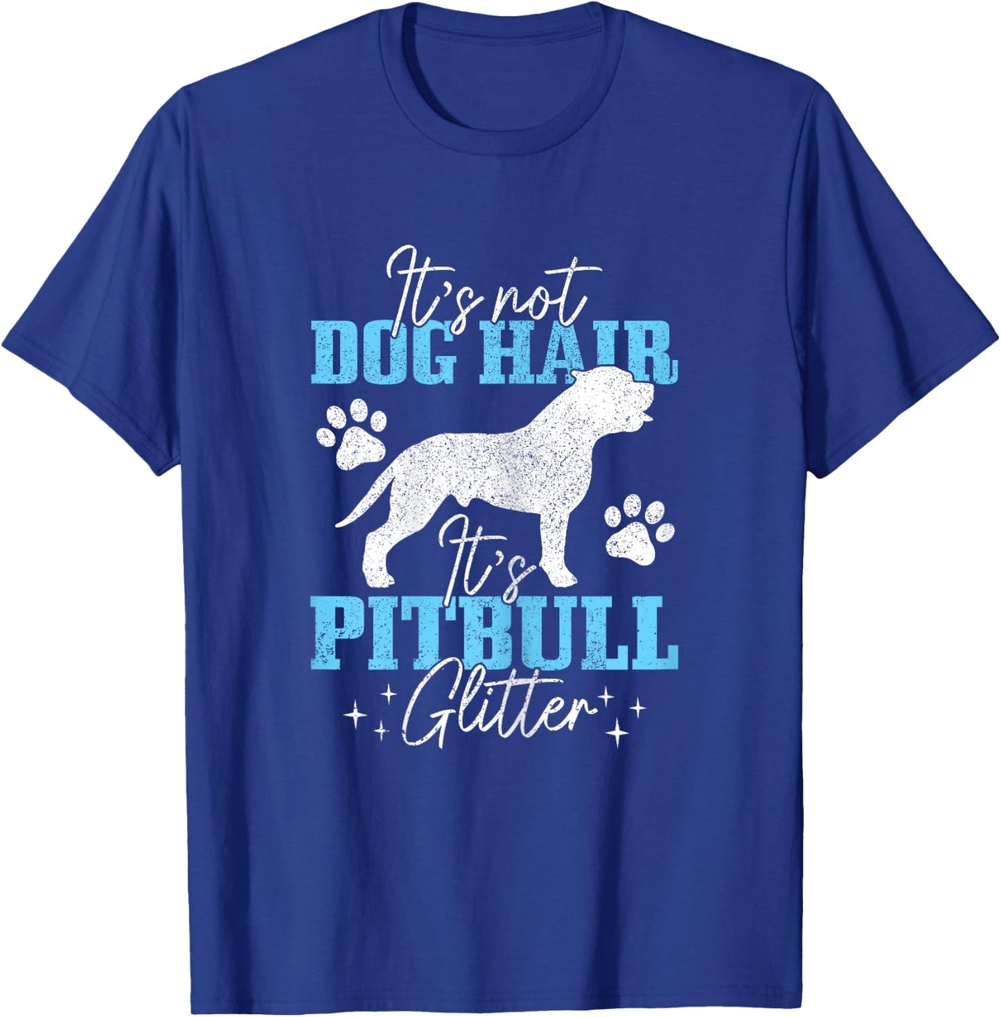 It's Not Dog Hair It's Pitbull Glitter Funny Pitbull Mom Women Kids T-Shirt - T-Shirt | Royal